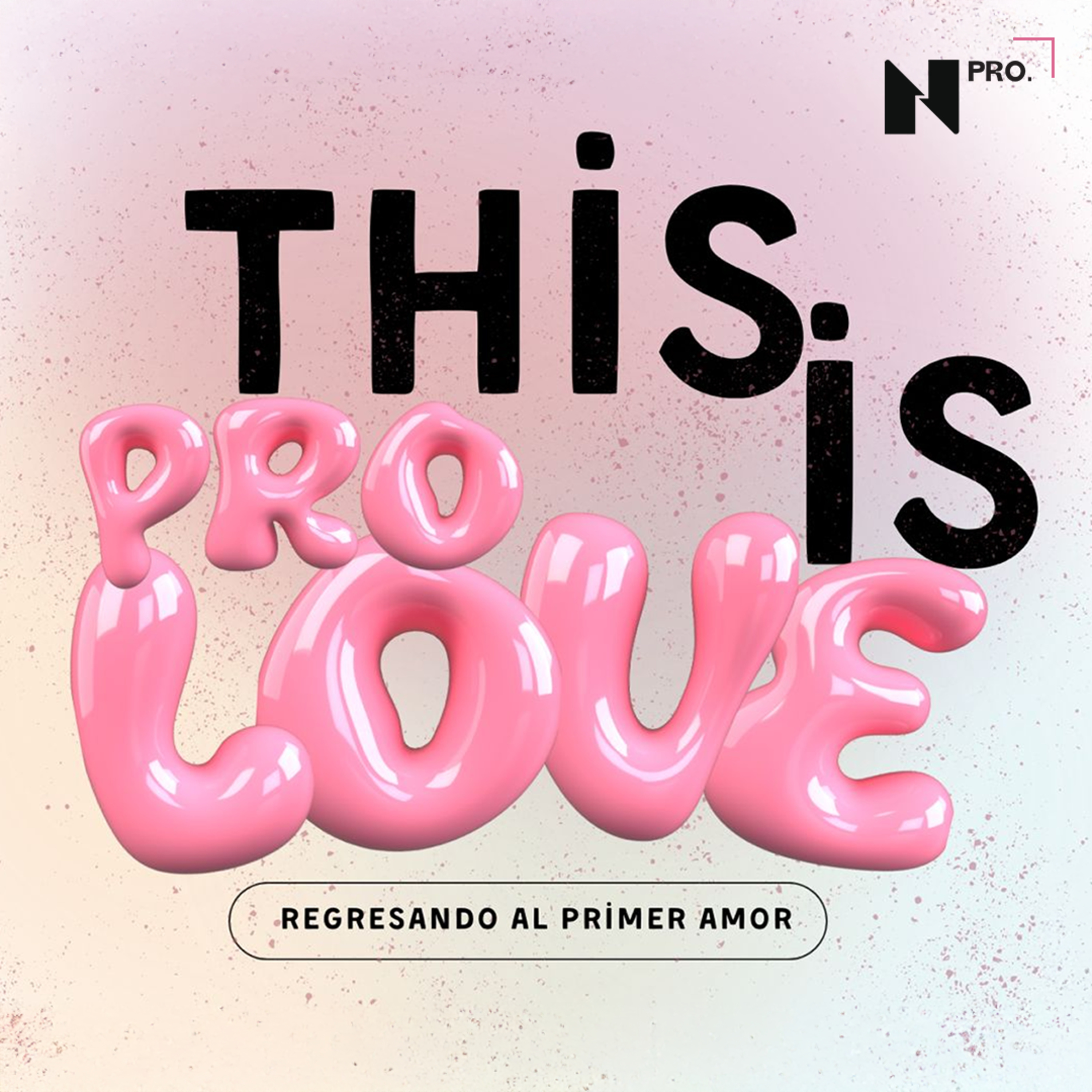 PROLOVE - Un noviazgo PRO