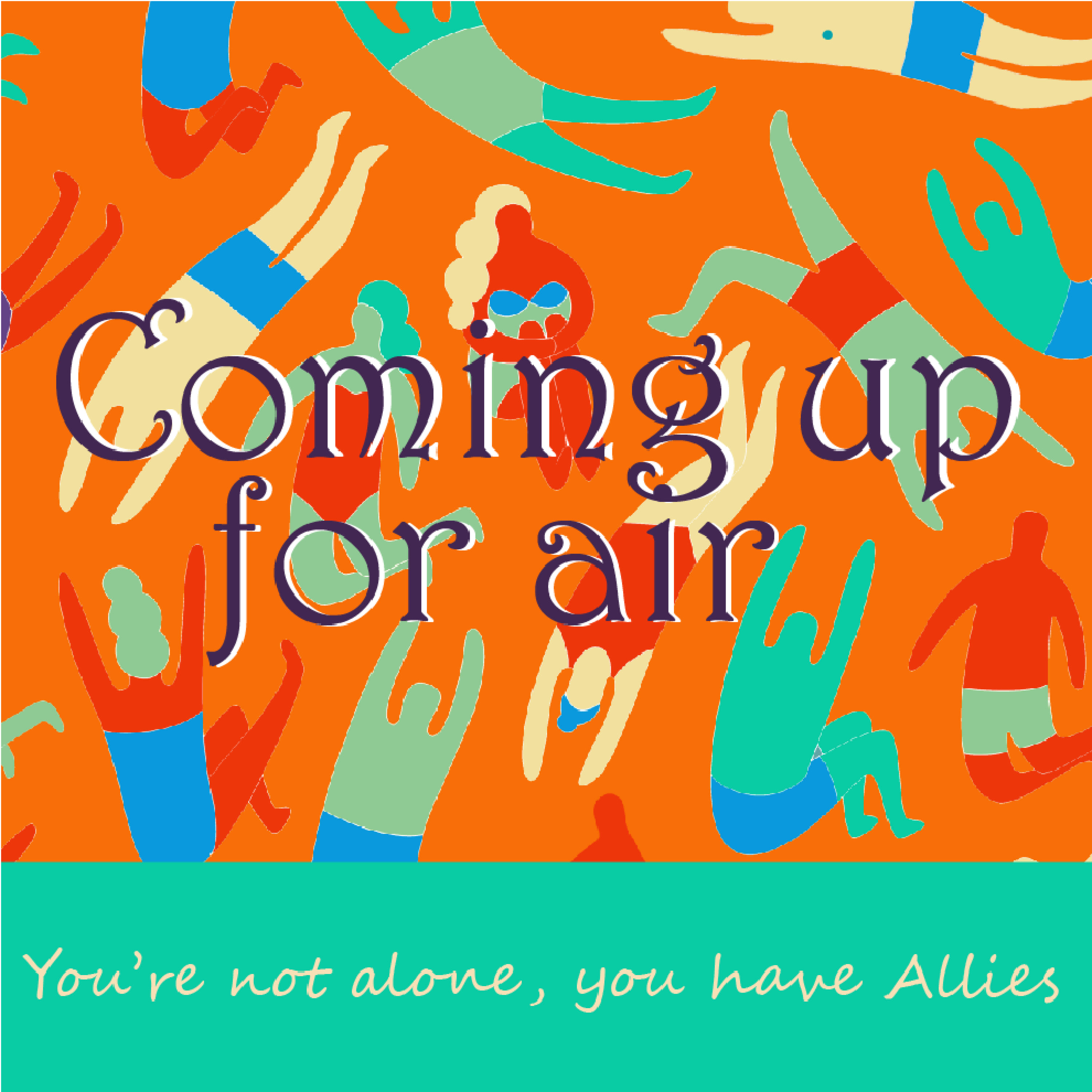 Coming Up for Air — A Toolkit to Help with Your Loved One\'s Recovery from Addiction & Mental Illness