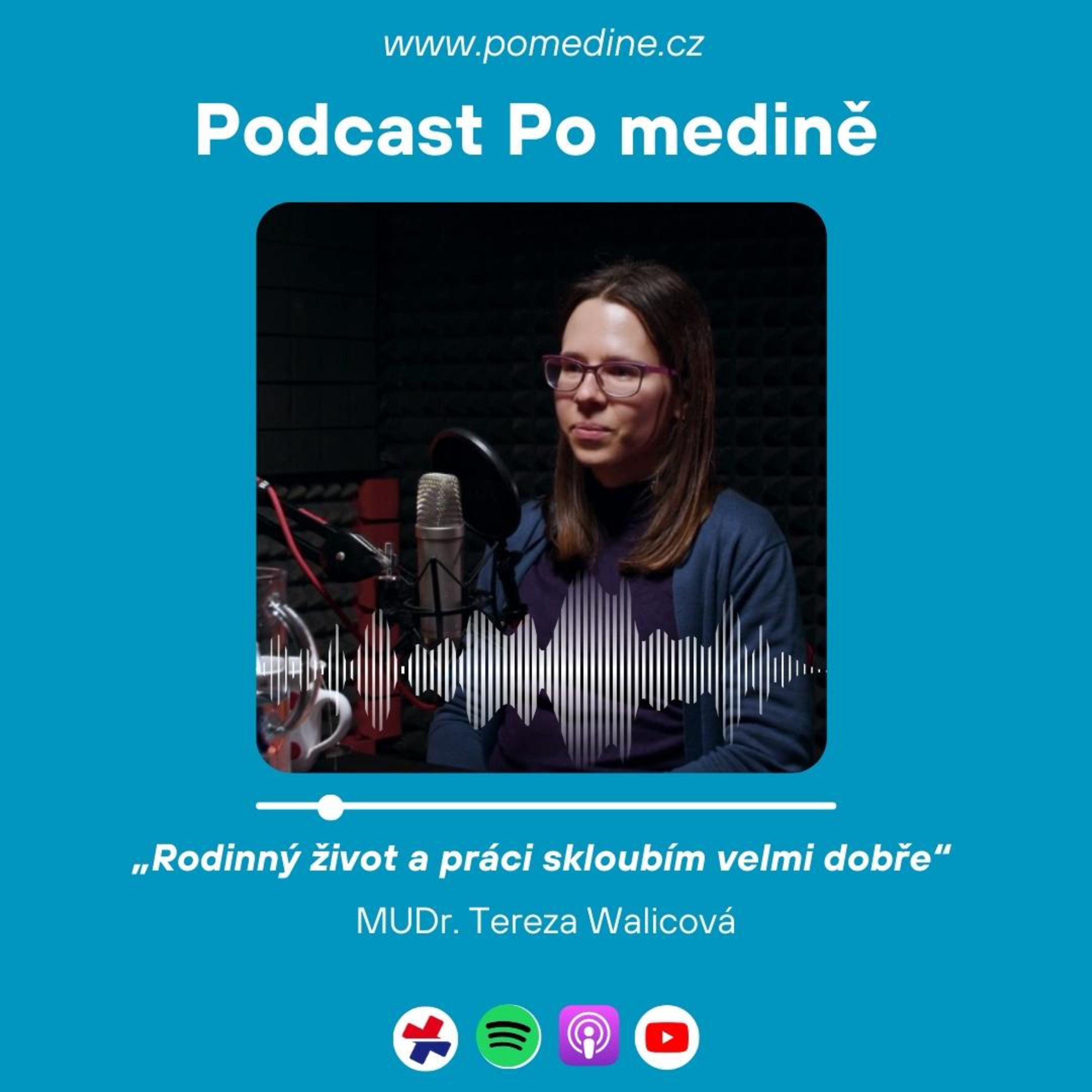 #39 VŠEOBECNÉ PRAKTICKÉ LÉKAŘSTVÍ - MUDr. Walicová: „Rodinný život a práci skloubím velmi dobře" episode artwork