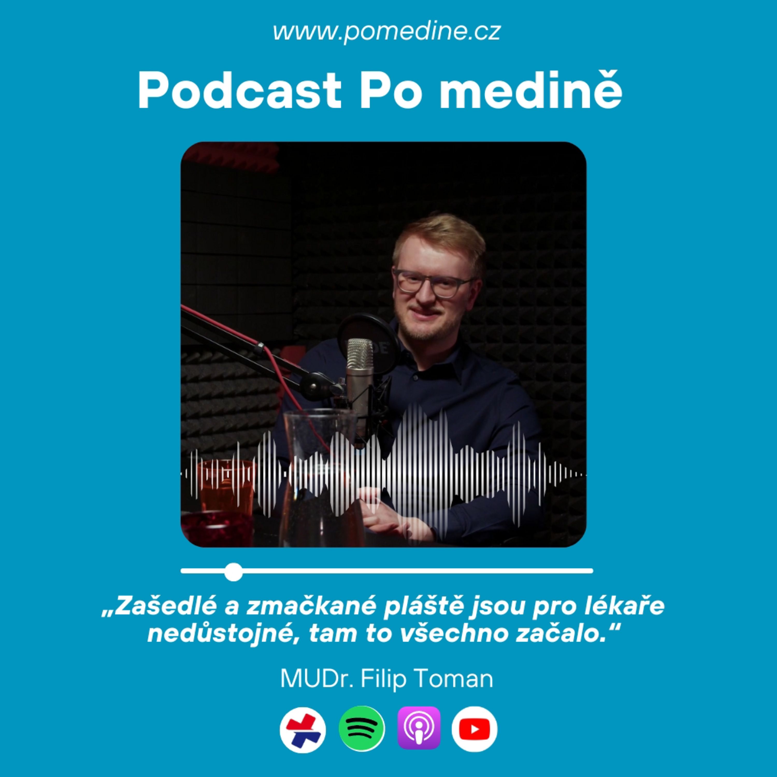 #40 Ortoped a podnikatel Filip Toman: „Zašedlé a zmačkané pláště jsou pro lékaře nedůstojné, tam to všechno začalo.“  episode artwork