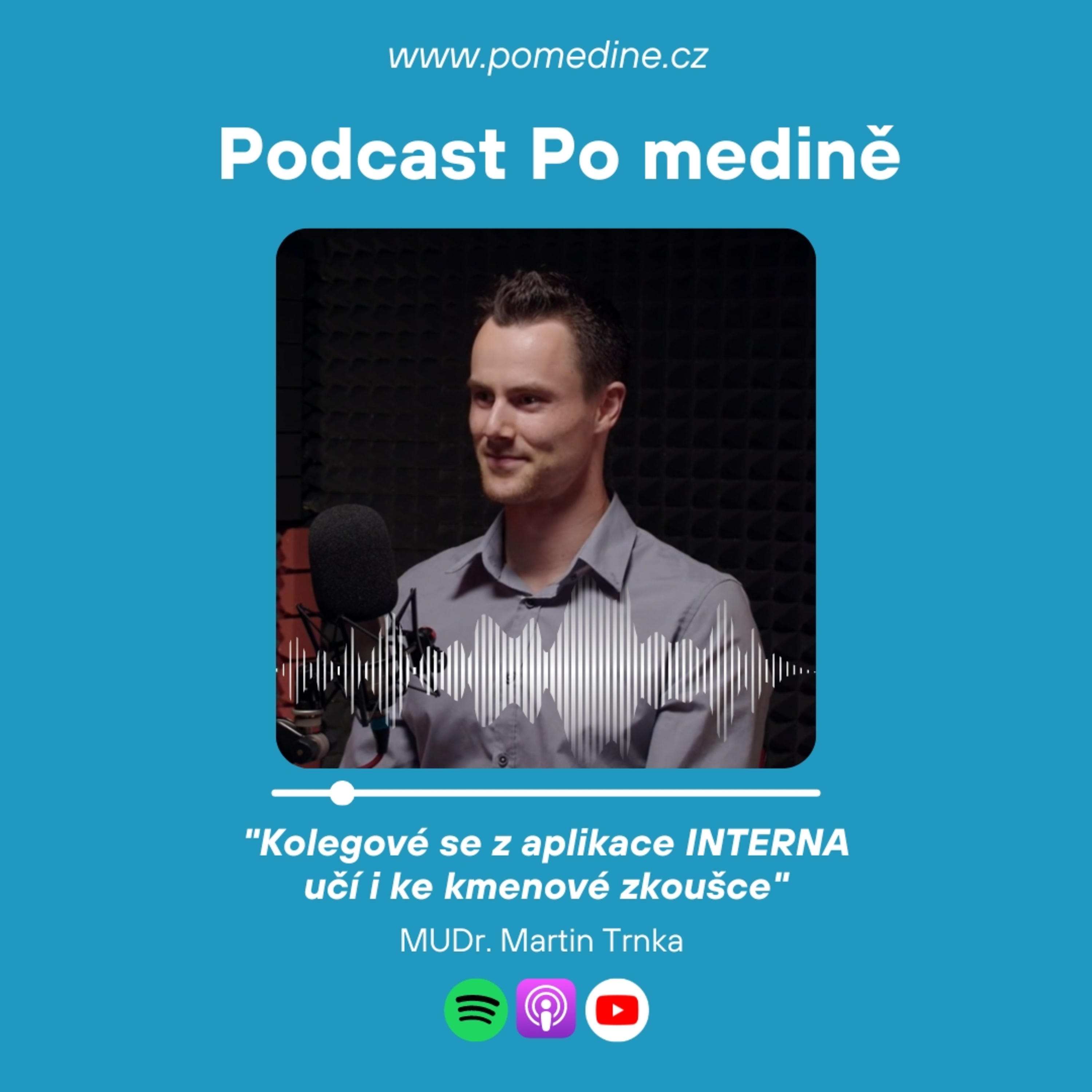 #47 MUDr. Martin Trnka: „Kolegové se z aplikace INTERNA učí i ke kmenové zkoušce." episode artwork