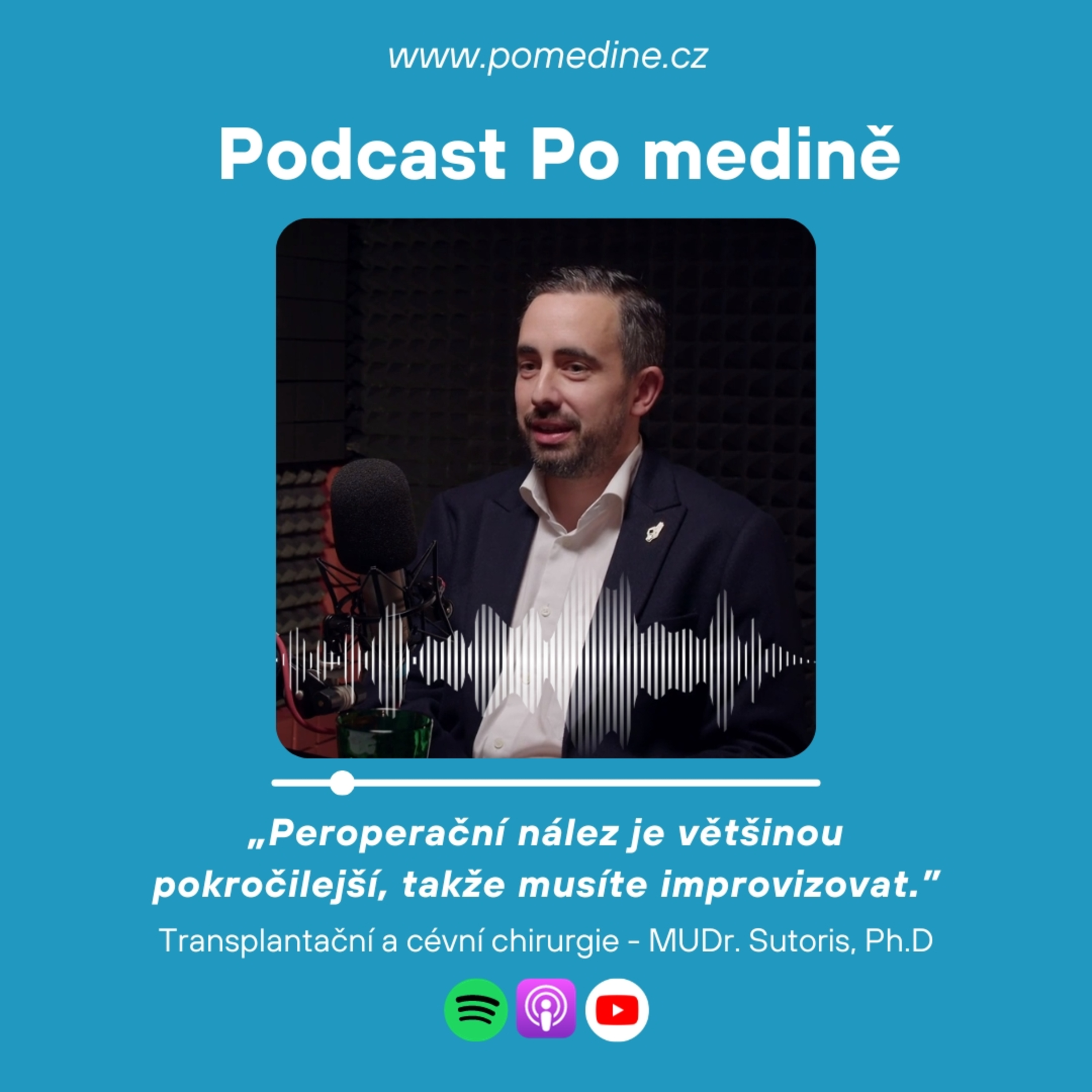 #49 CÉVNÍ A TRANSPLANTAČNÍ CHIRURGIE - MUDr. Sutoris: „Peroperační nález je většinou pokročilejší, takže musíte improvizovat.” episode artwork