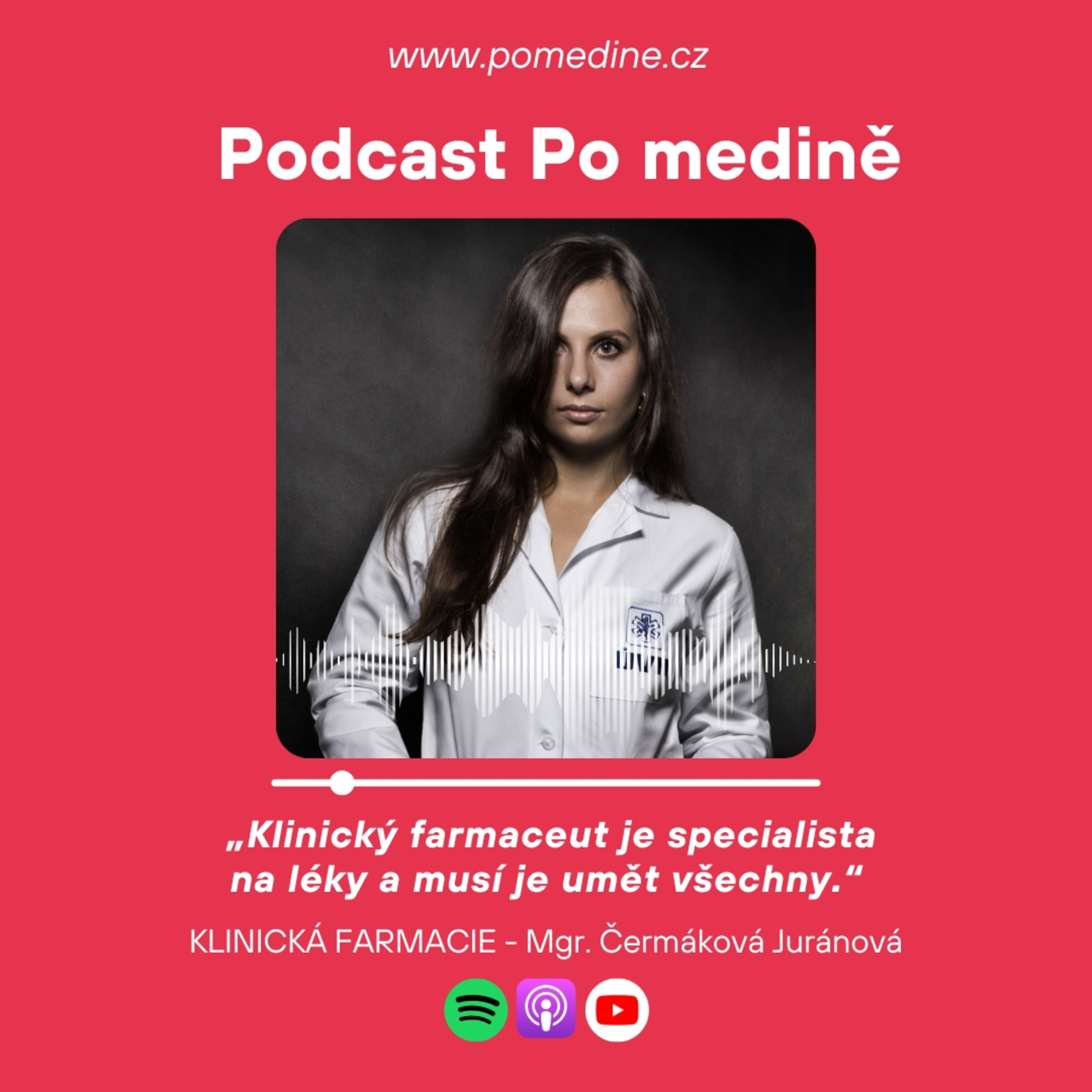 #54 KLINICKÁ FARMACIE - Mgr. Čermáková Juránová: „Klinický farmaceut je specialista na léky a musí je umět všechny.“ episode artwork