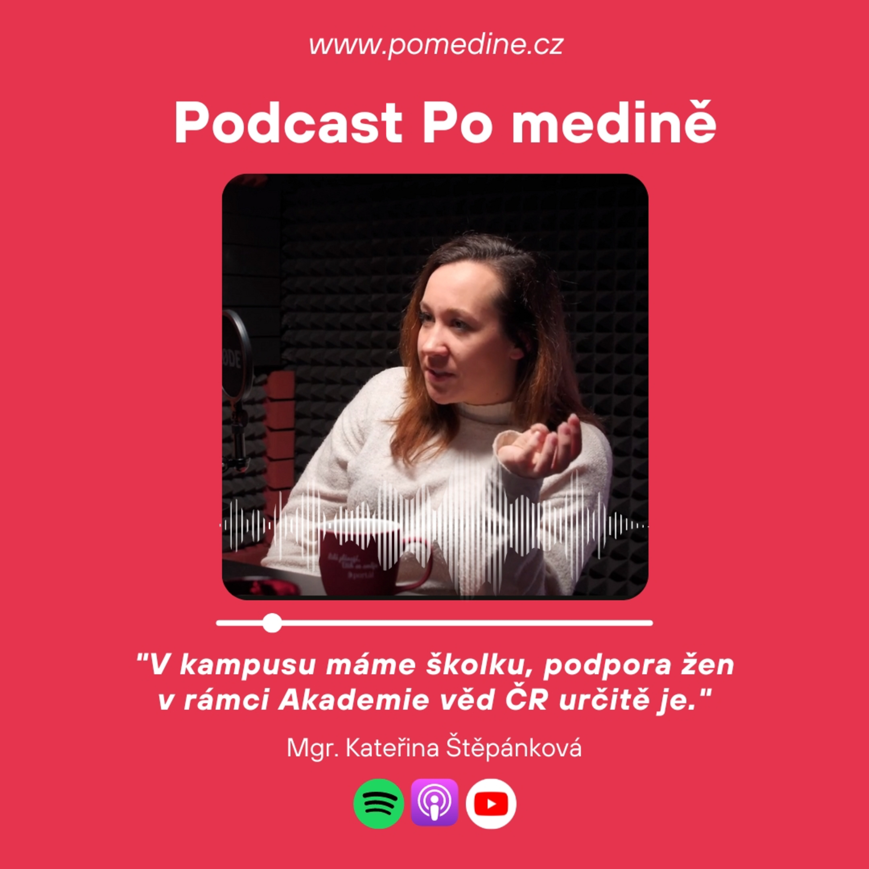 #56 Mgr. Kateřina Štěpánková: "V kampusu máme školku, podpora žen v rámci Akademie věd ČR určitě je." episode artwork