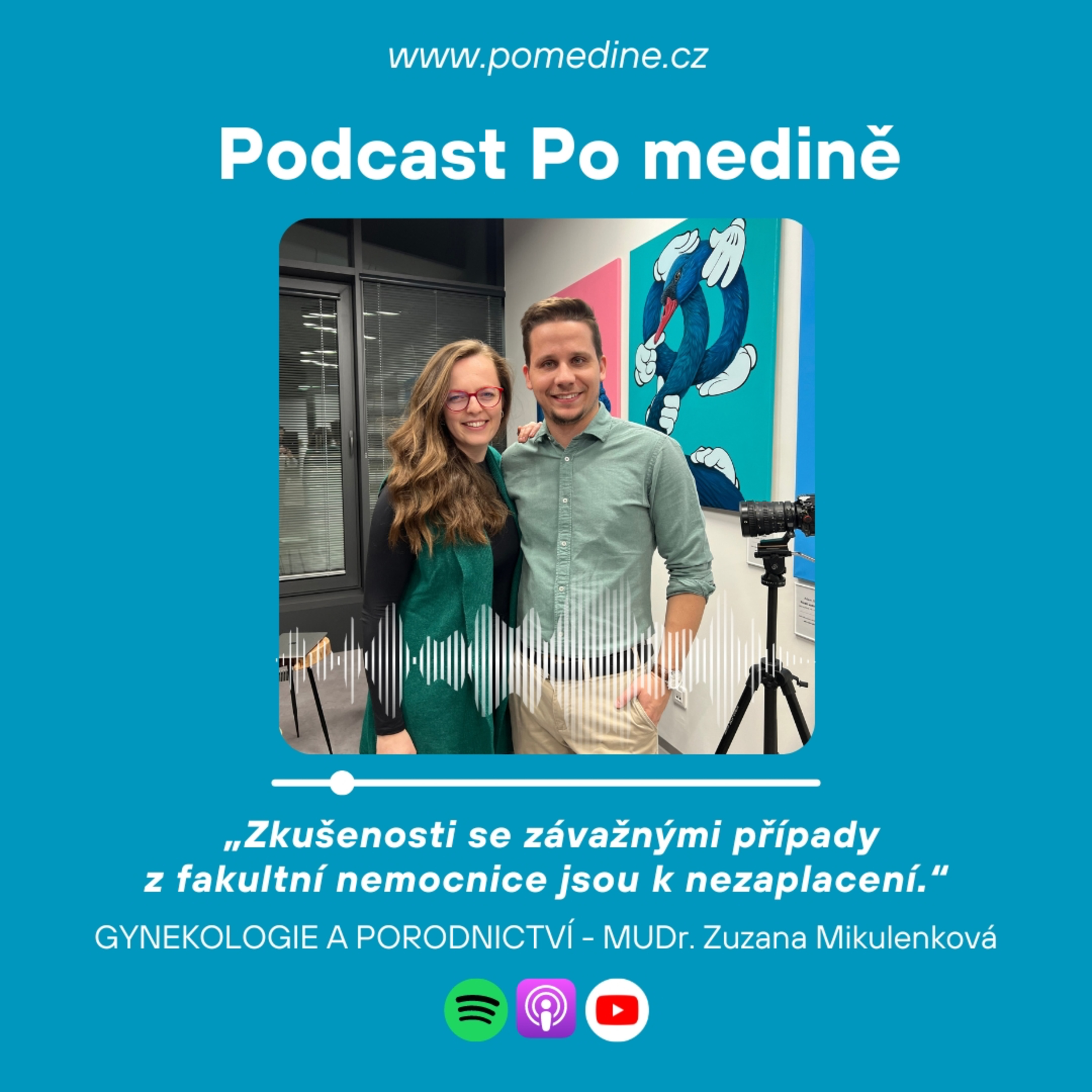#57 Gynekologie a porodnictví - MUDr. Mikulenková: „Zkušenosti se závažnými případy z fakultní nemocnice jsou k nezaplacení.“ episode artwork