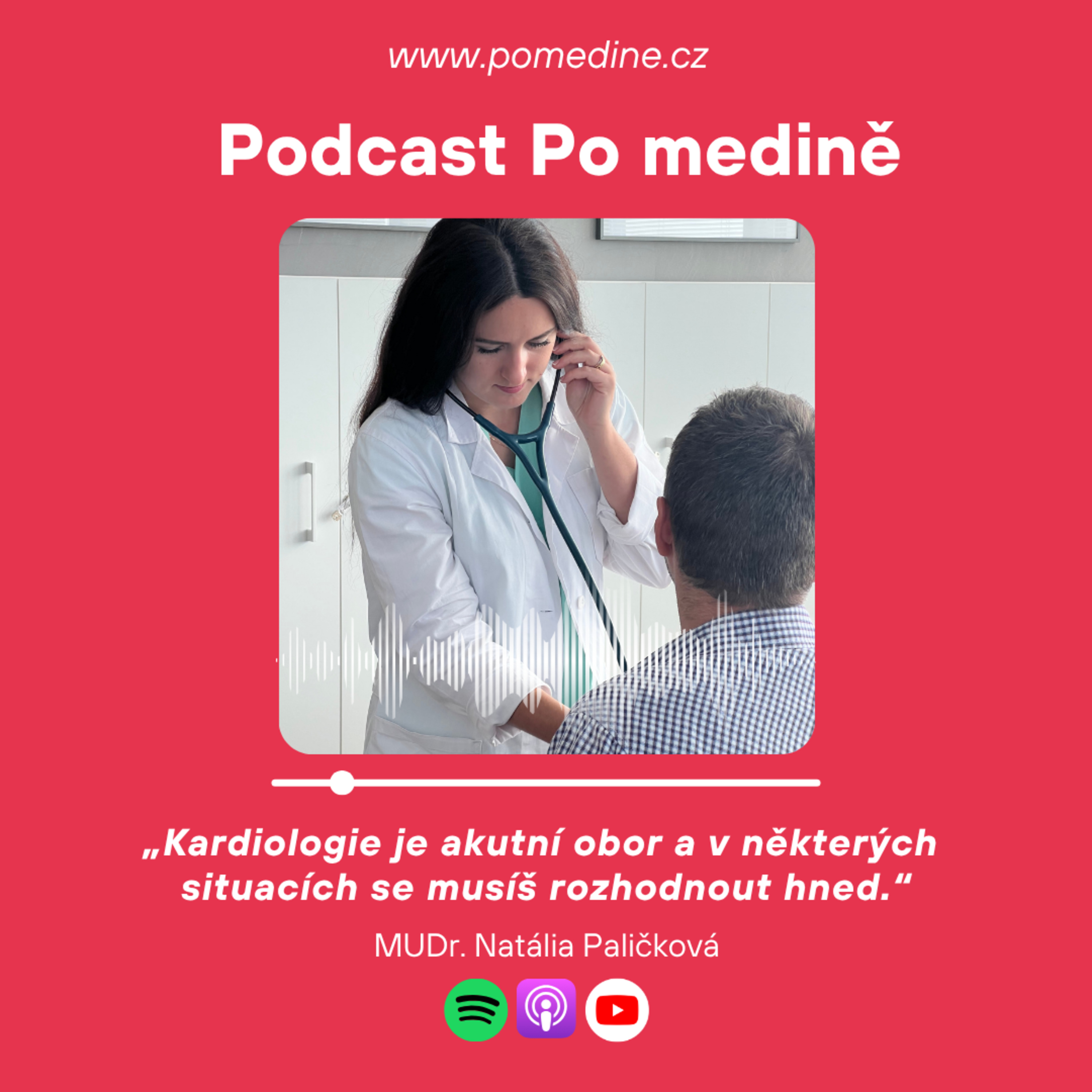 #50 KARDIOLOGIE – MUDr. Paličková: „Kardiologie je akutní obor a v některých situacích se musíš rozhodnout hned.“ episode artwork
