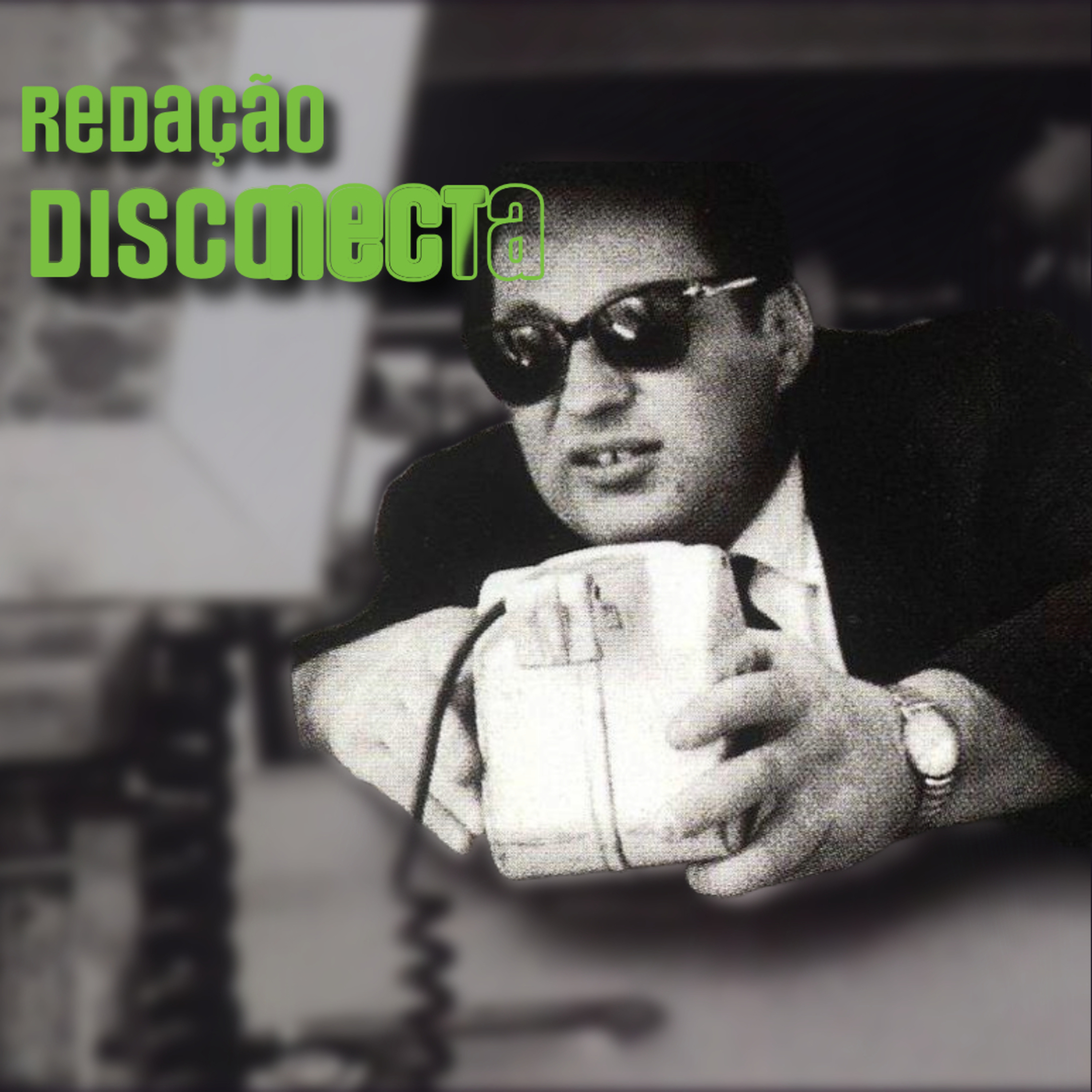 Redação DISCONECTA