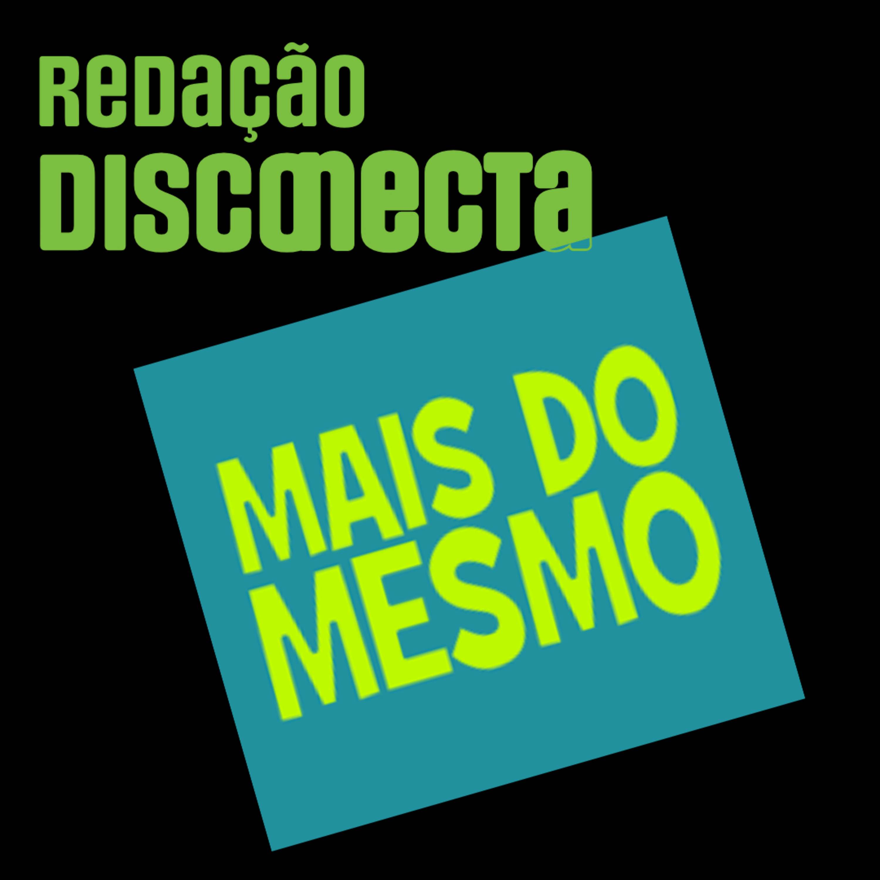 Redação DISCONECTA