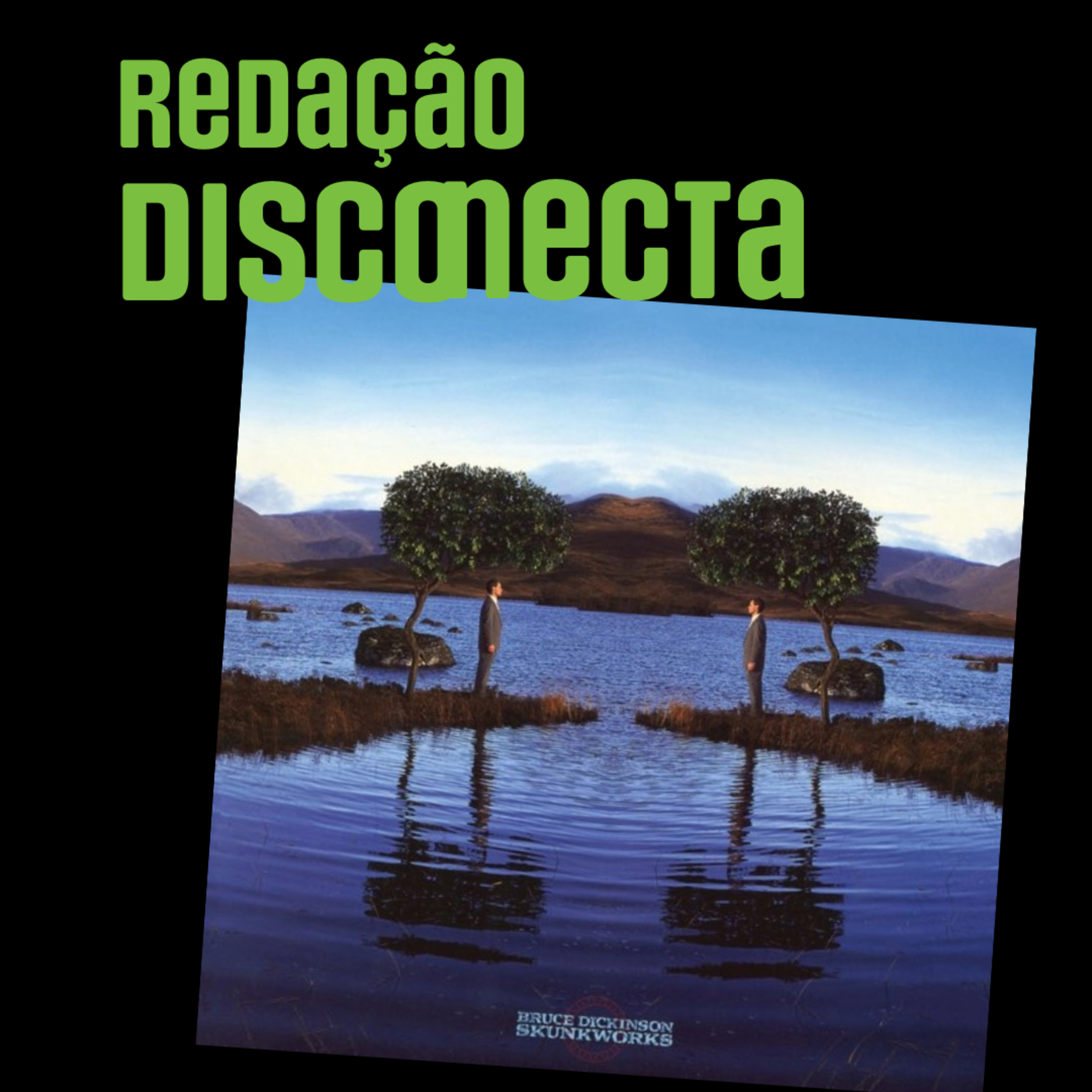 Redação DISCONECTA