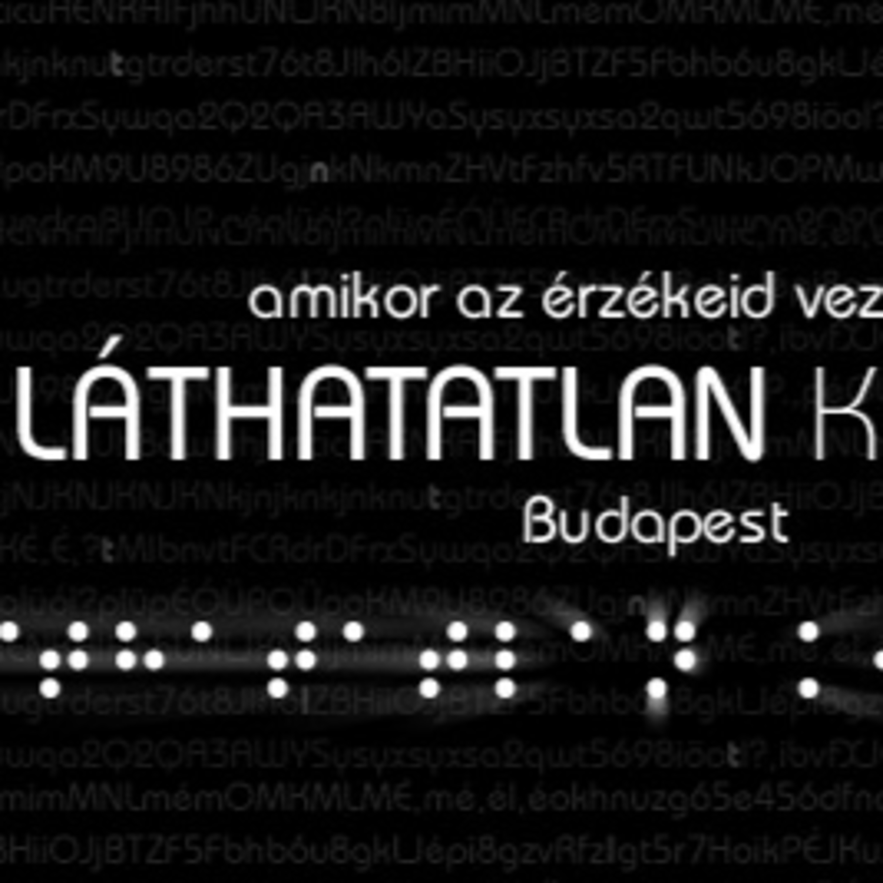 Egy óra teljes sötétségben – Mit tanít a Láthatatlan Kiállítás? episode artwork