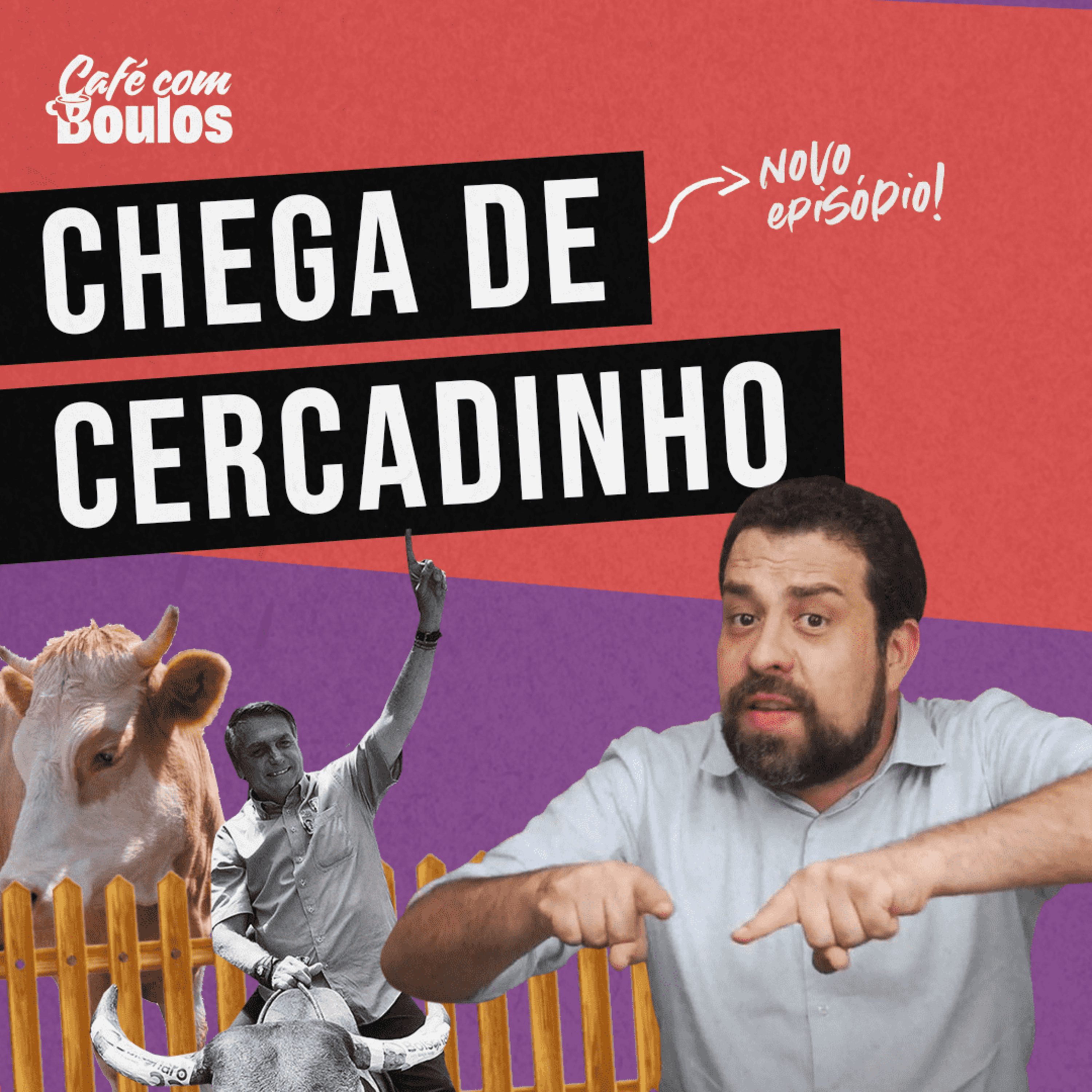Chega de Cercadinho episode artwork