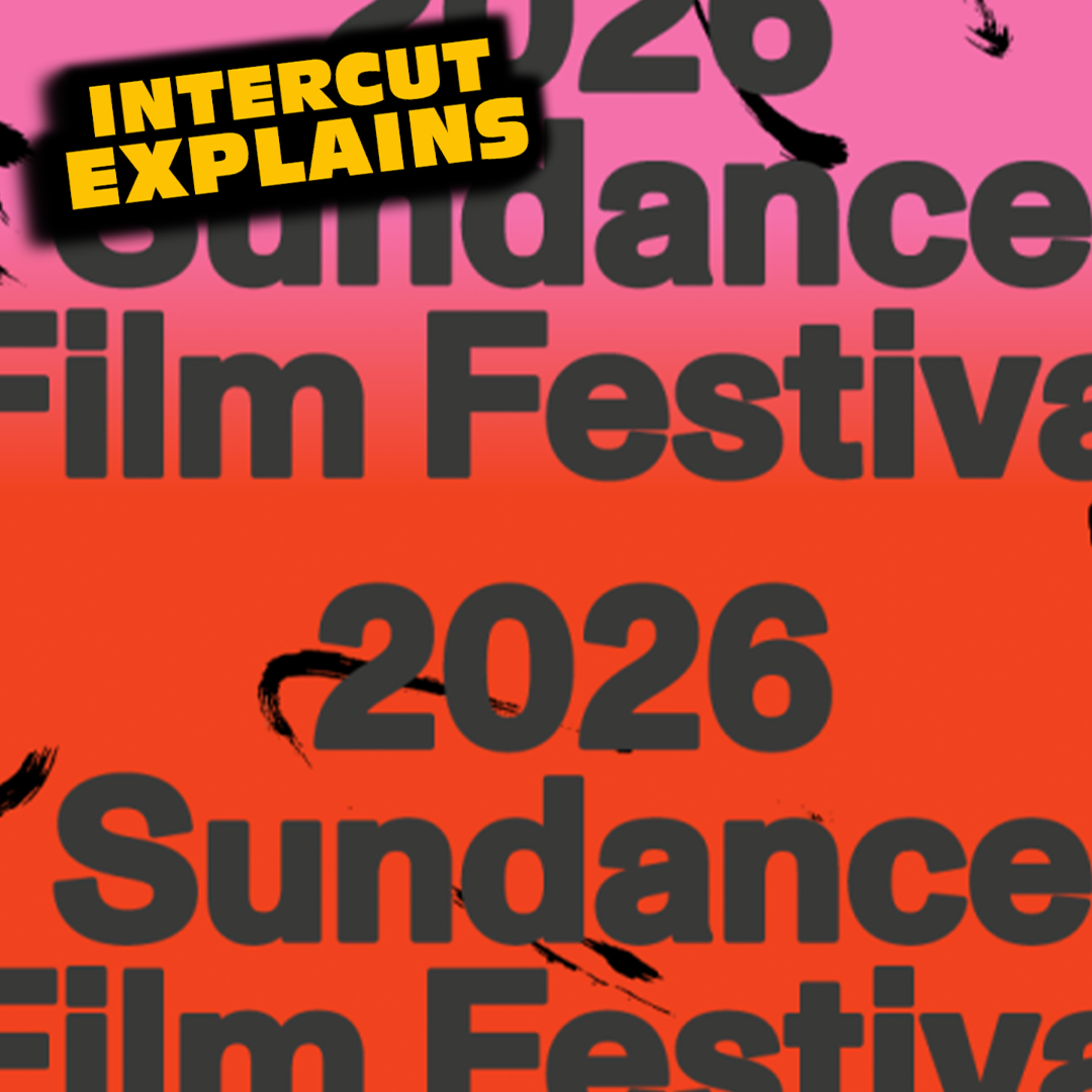 Sundance 2026 Lineup & Festival Preview | Intercut Explains
