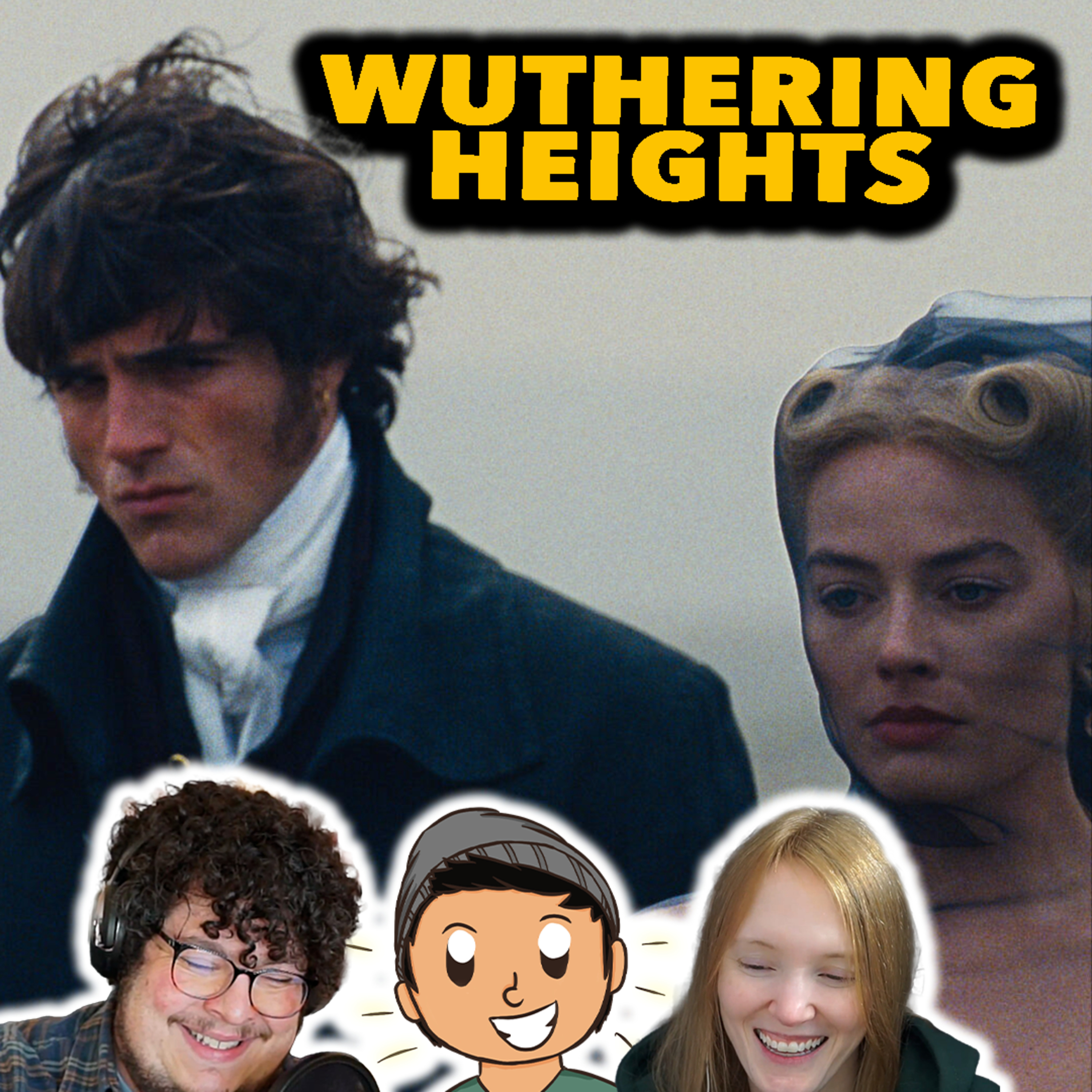 Wuthering Heights is annoying | Intercut Movie Reviews episode artwork