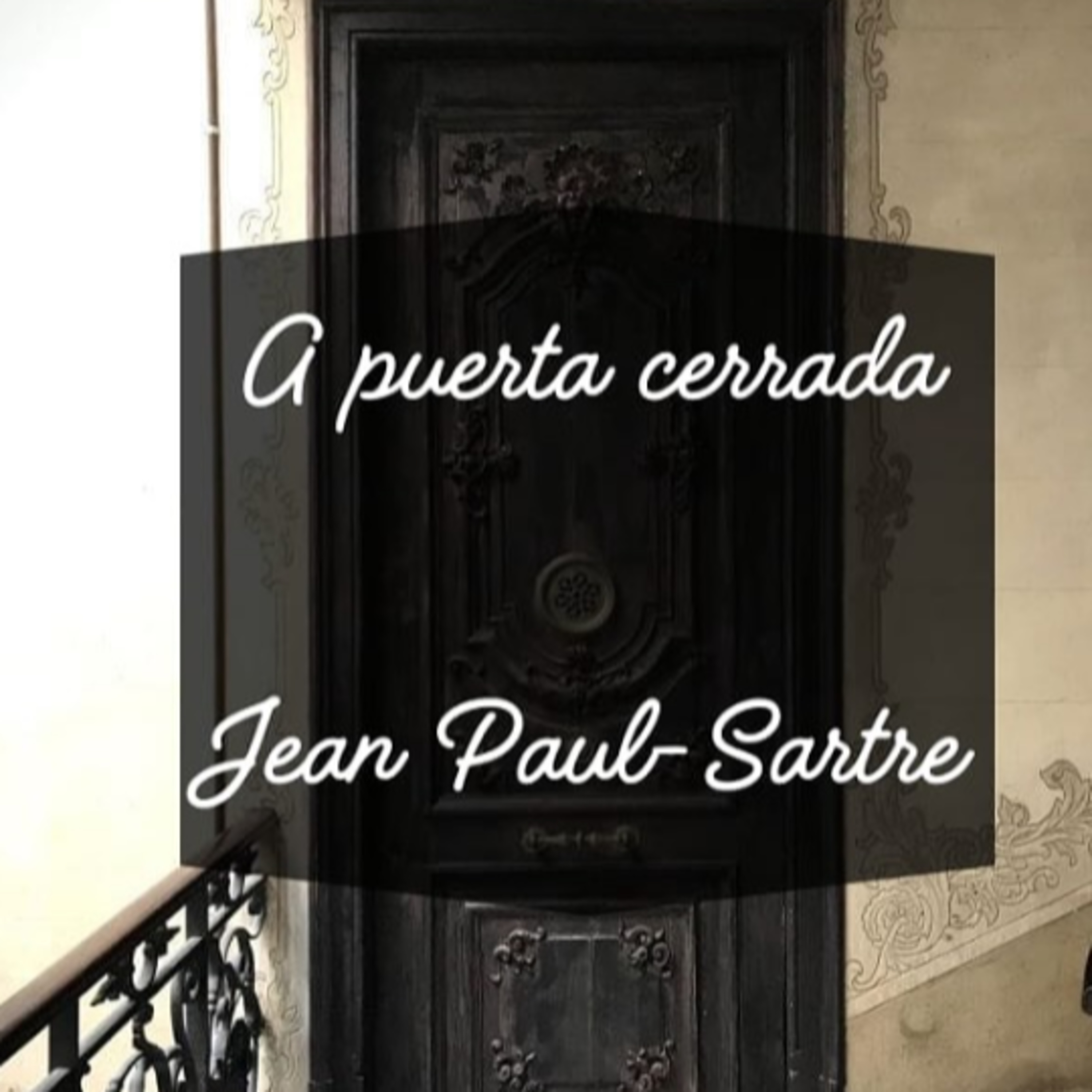 A puerta cerrada, Jean-Paul Sartre episode artwork