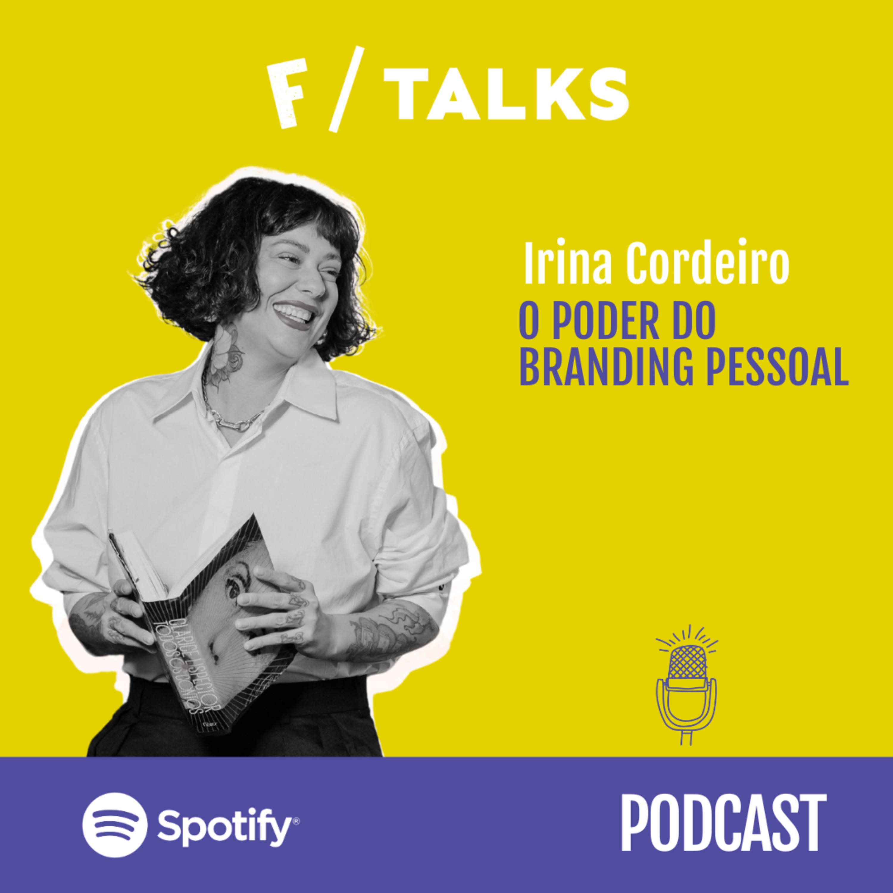 Irina Cordeiro - O poder do Branding Pessoal #202