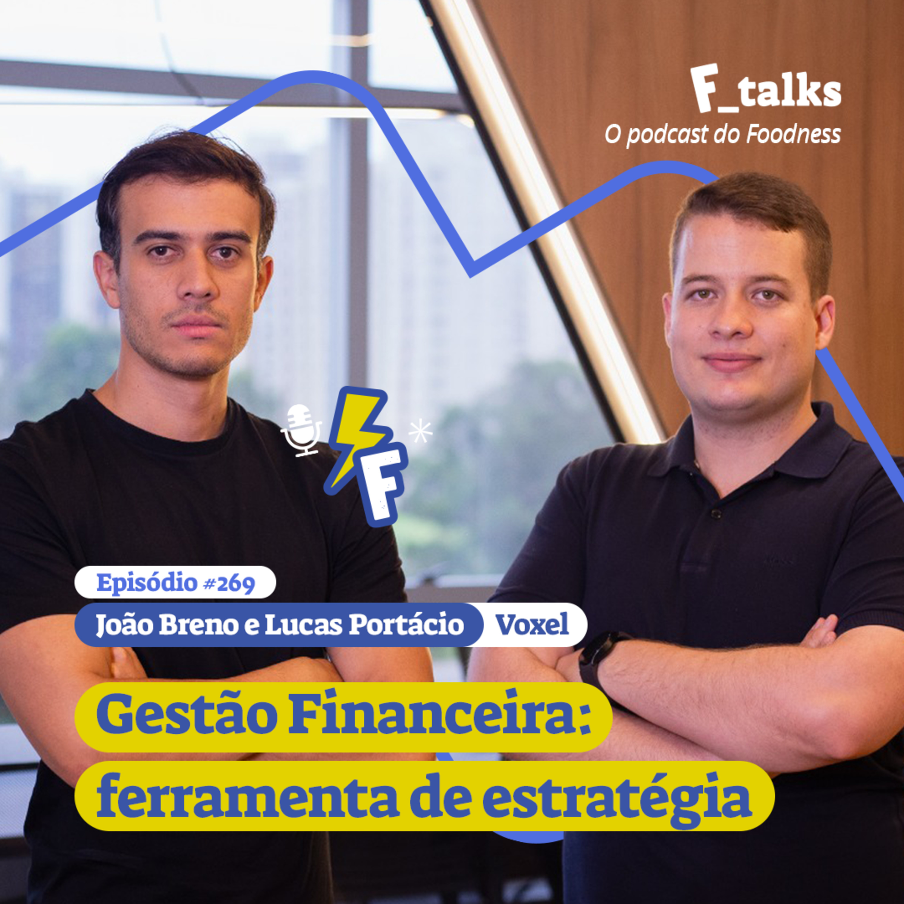 João Breno e Lucas Portácio - Voxel - Gestão Financeira: ferramenta de estratégia #269