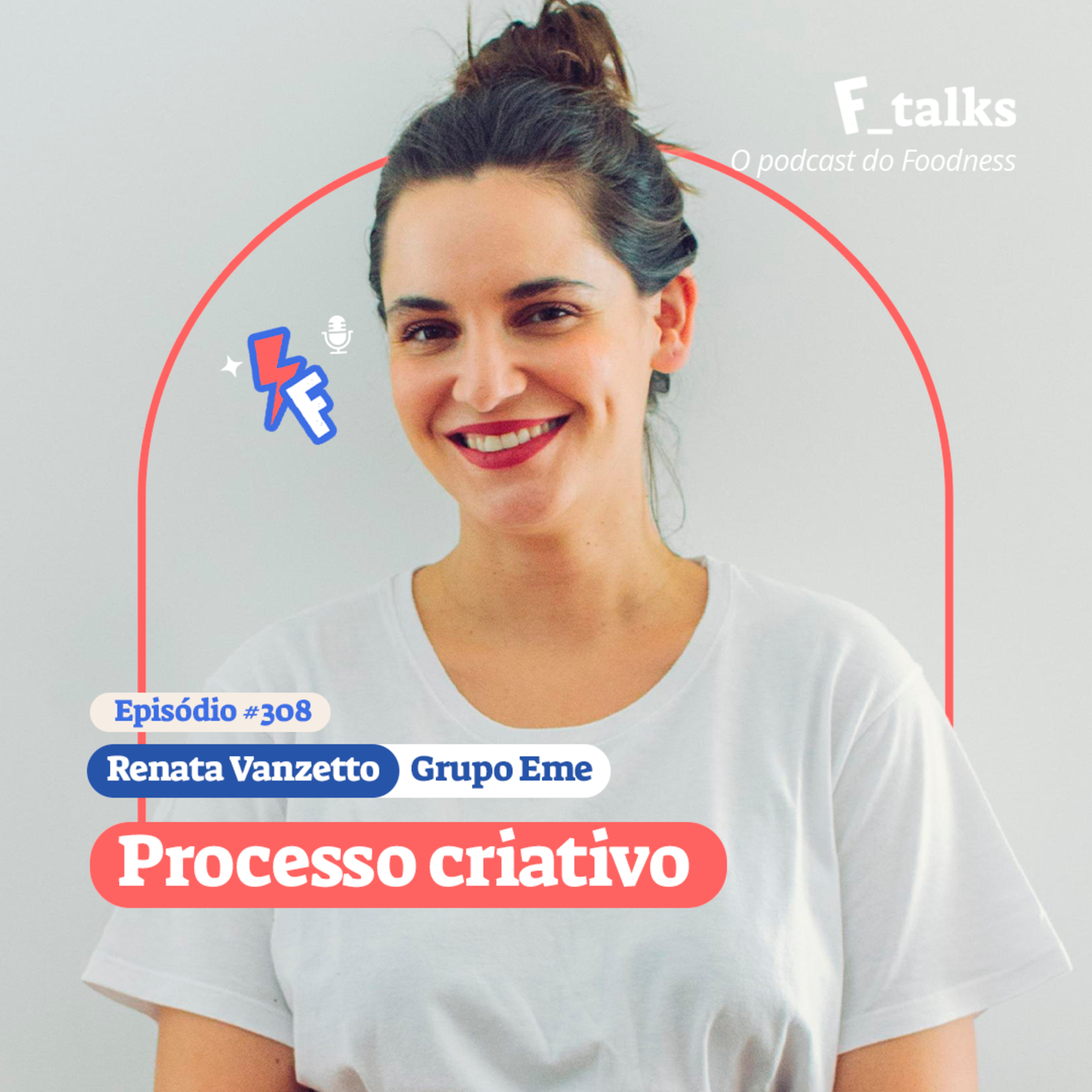 Processo criativo - Renata Vanzetto - Grupo Eme #308 episode artwork