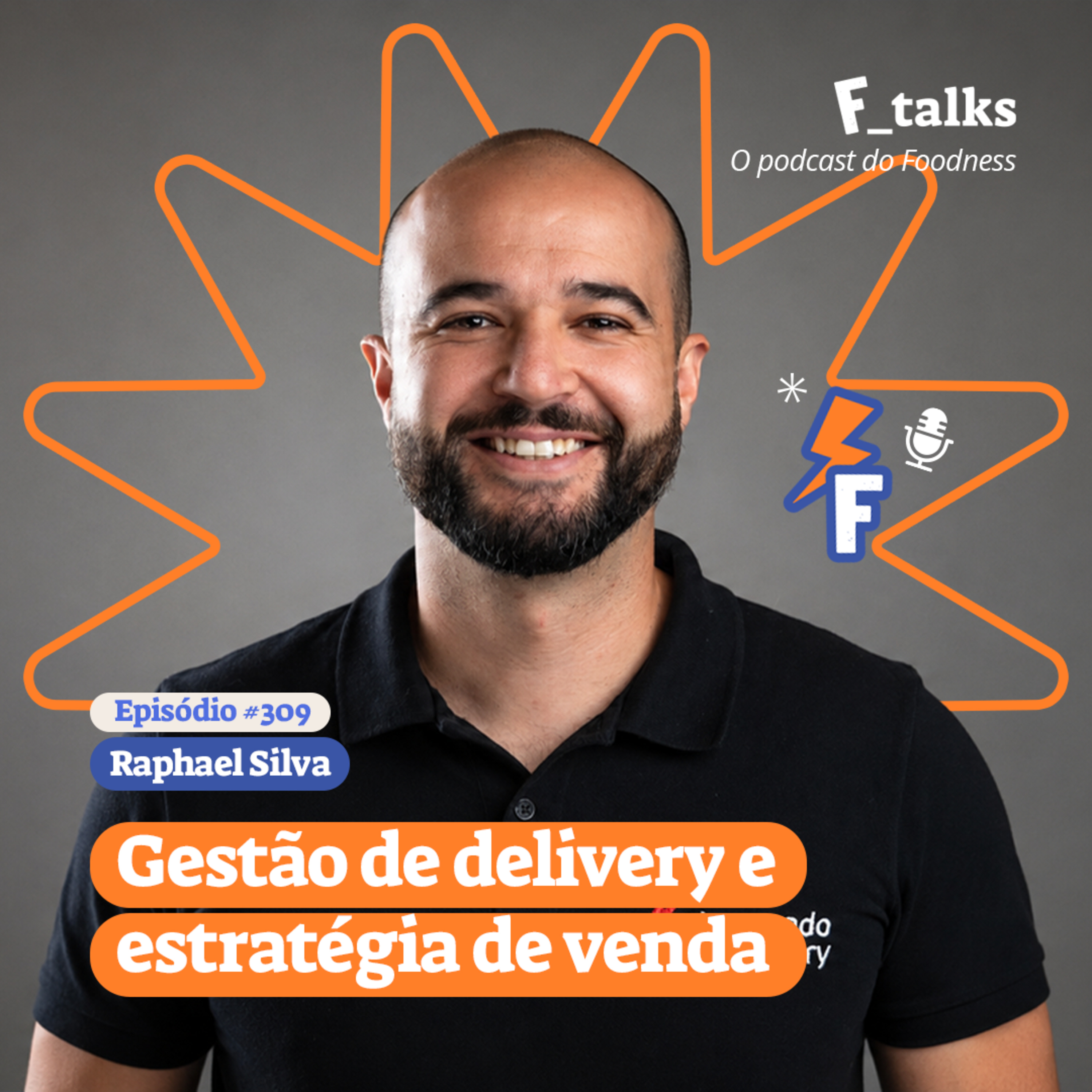 Gestão de delivery e estratégia de venda - Raphael Silva #309 episode artwork