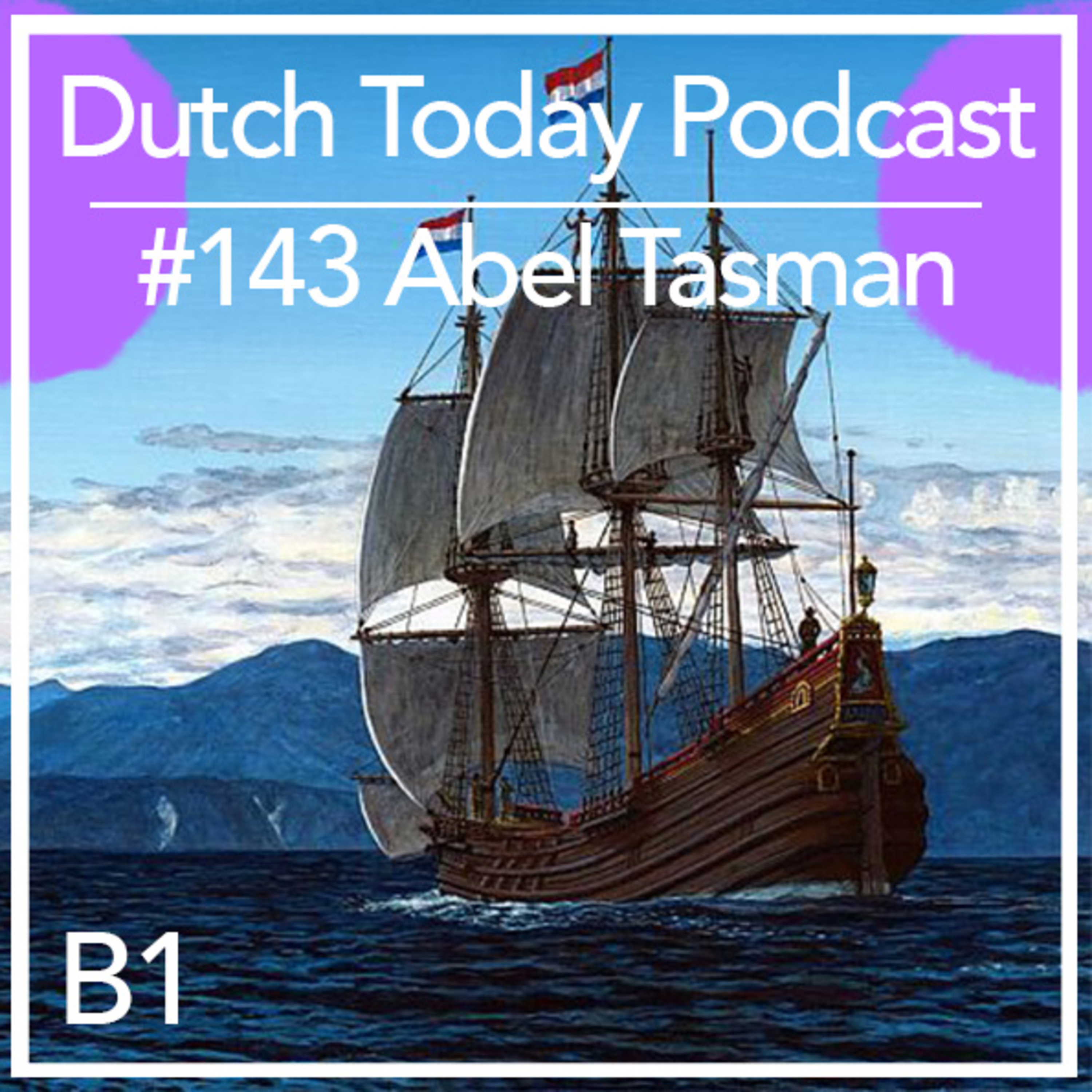 Podcast #143: Abel Tasman (B1)