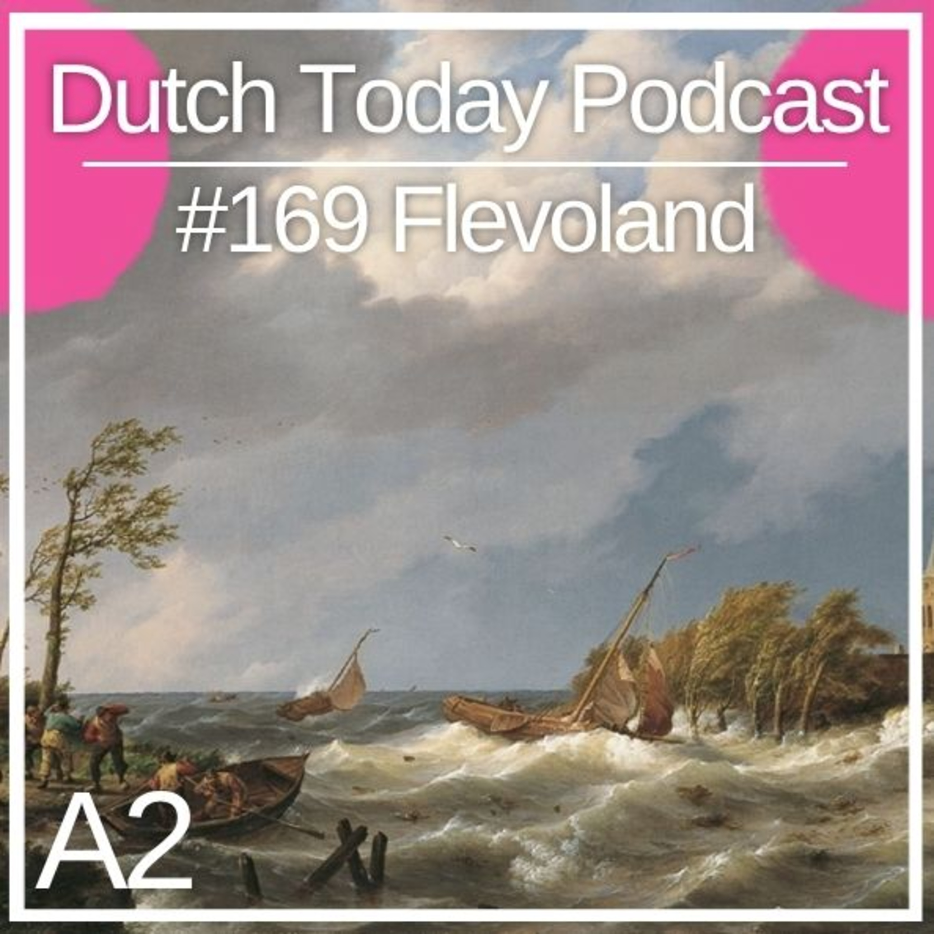 Podcast#169: Flevoland (A2) episode artwork