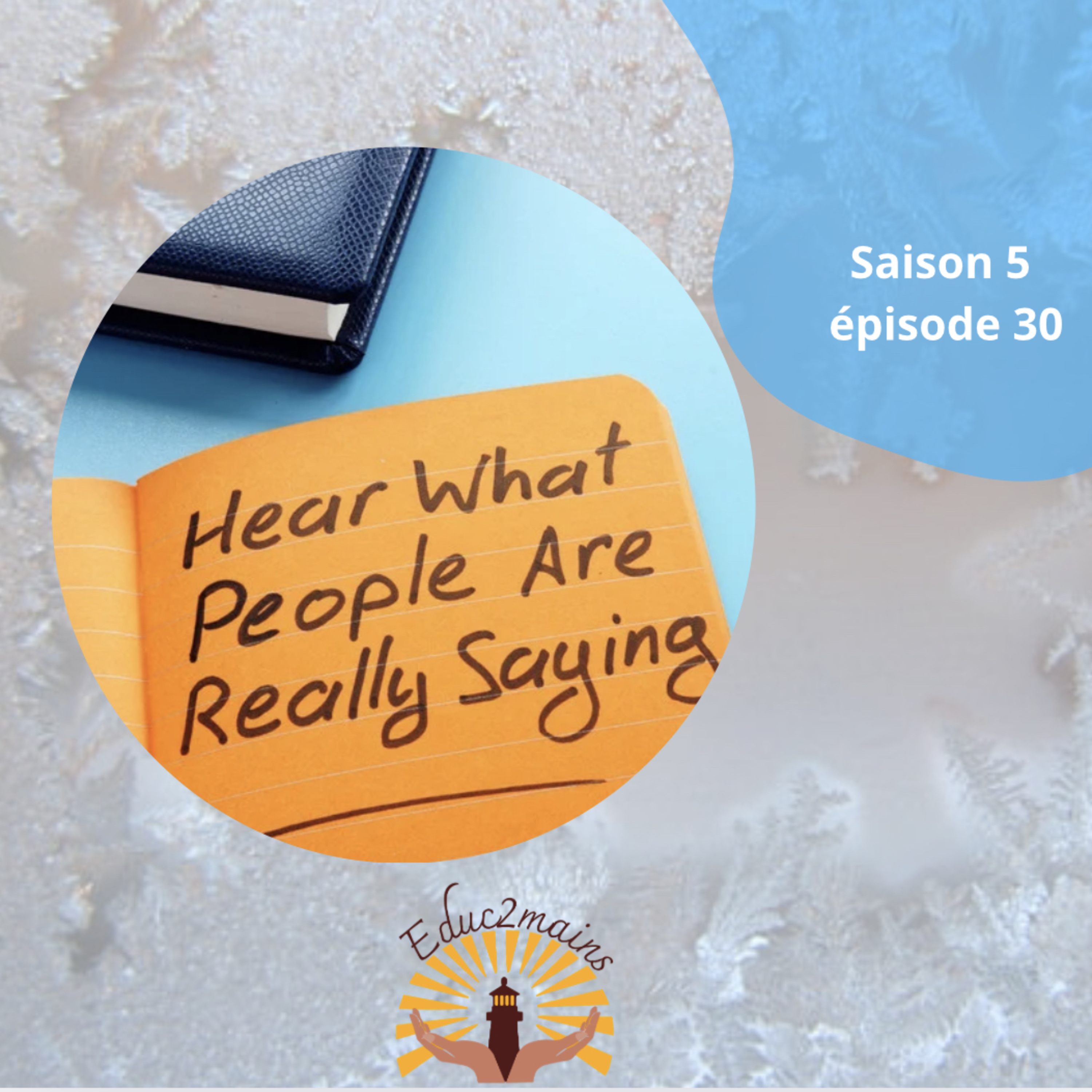 En attendant l’hiver - L’écoute active, l’outil sous-coté