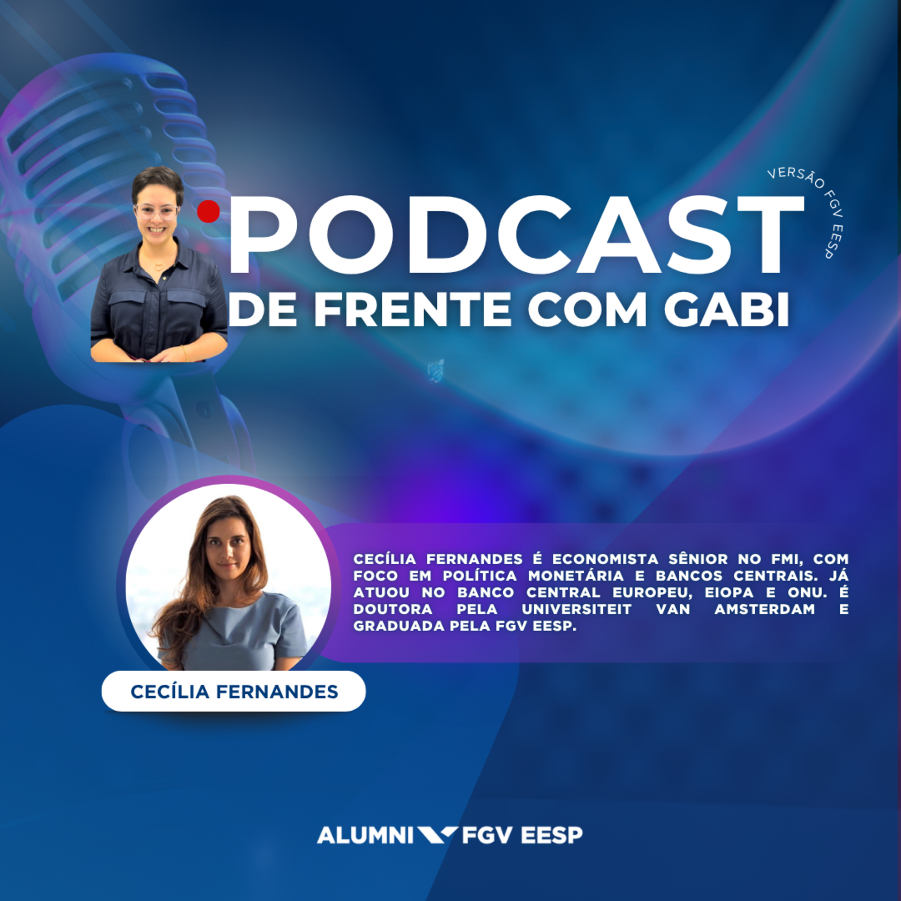 #21 De Frente com Gabi | Bate-papo sobre política monetária e carreira internacional com Cecília Fernandes