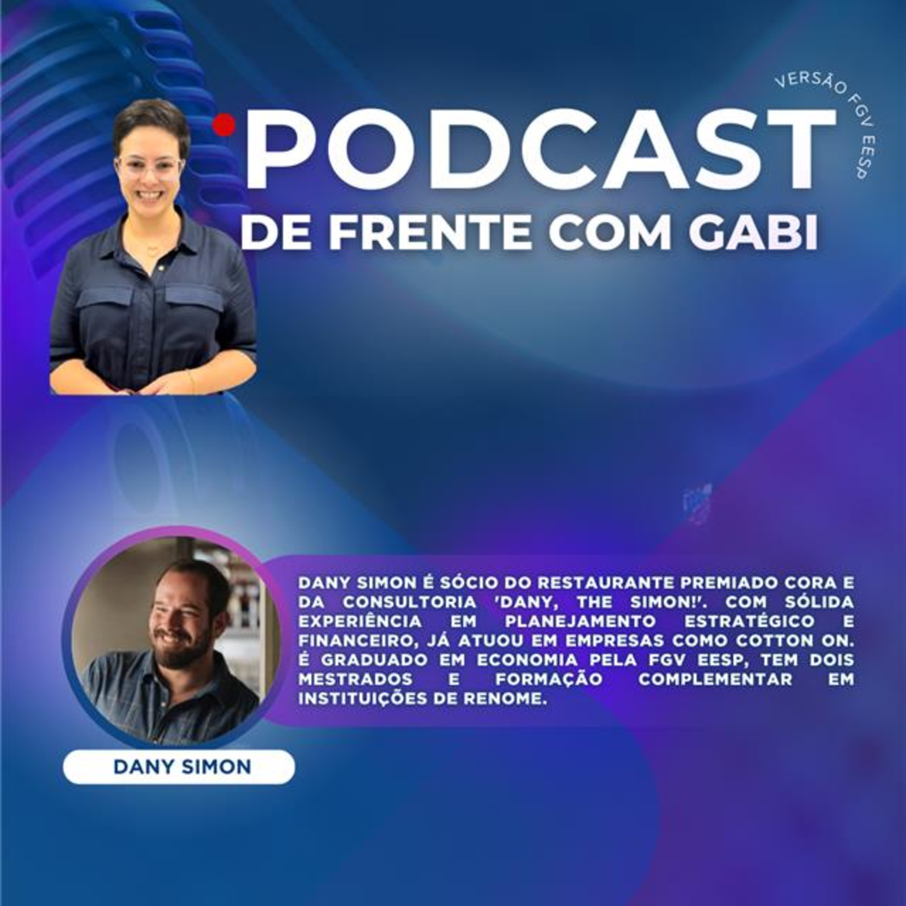 #23 De Frente com Gabi | Bate-papo com Dany Simon sobre gestão, propósito e o universo da gastronomia