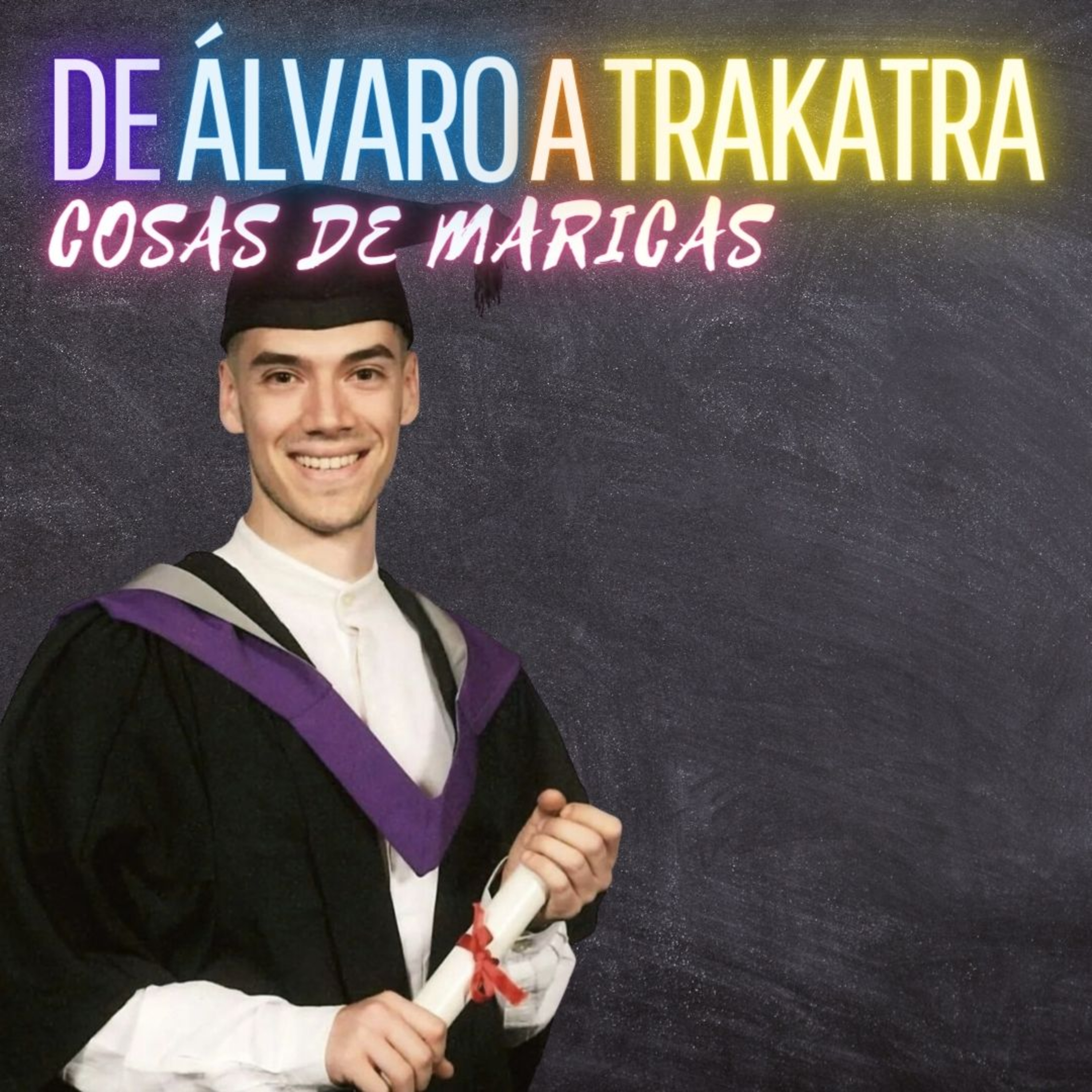 Ep.4 "De Álvaro a Trakatra" episode artwork