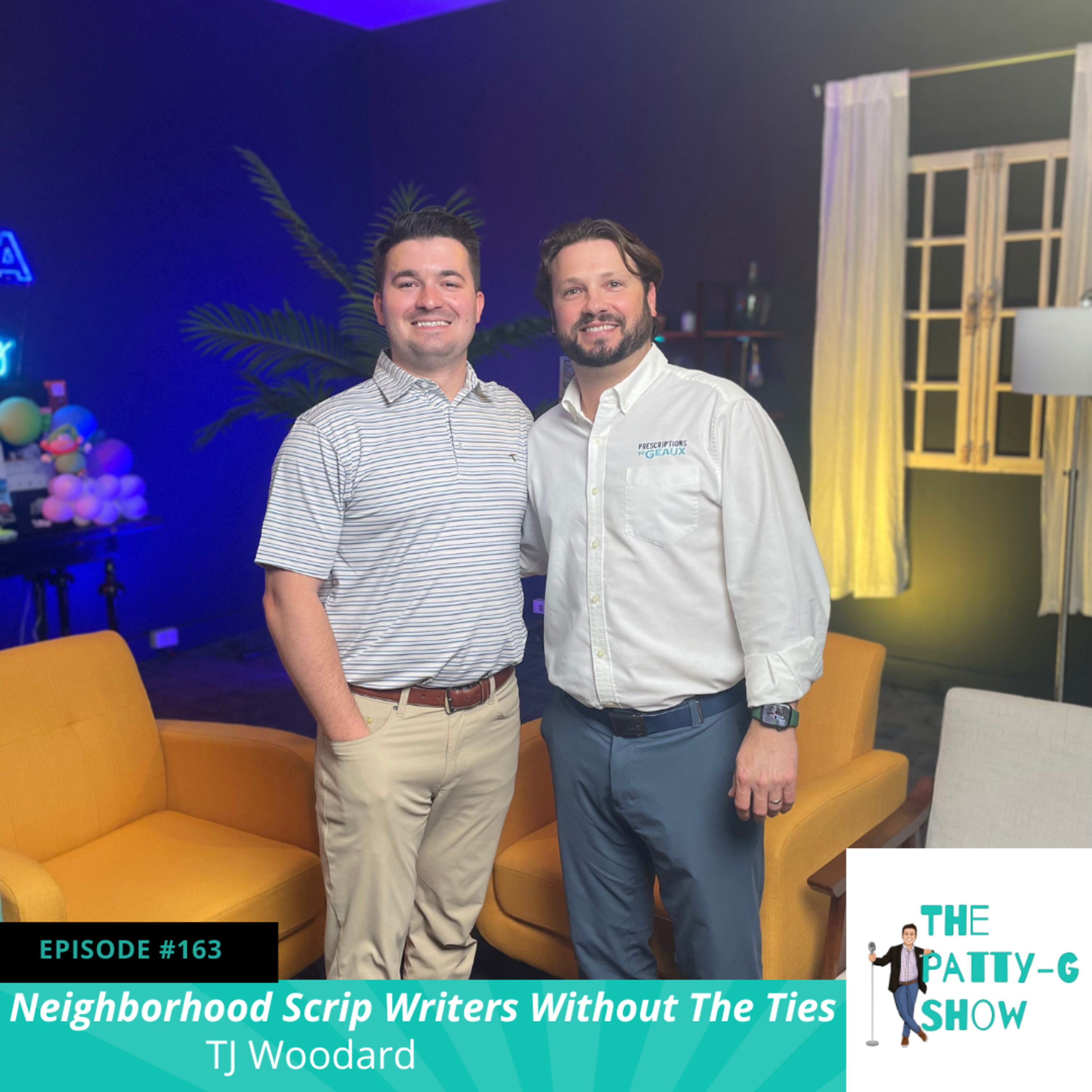 Episode #163 - Neighborhood Scrip Writers Without The Ties - Prescriptions To Geaux episode artwork
