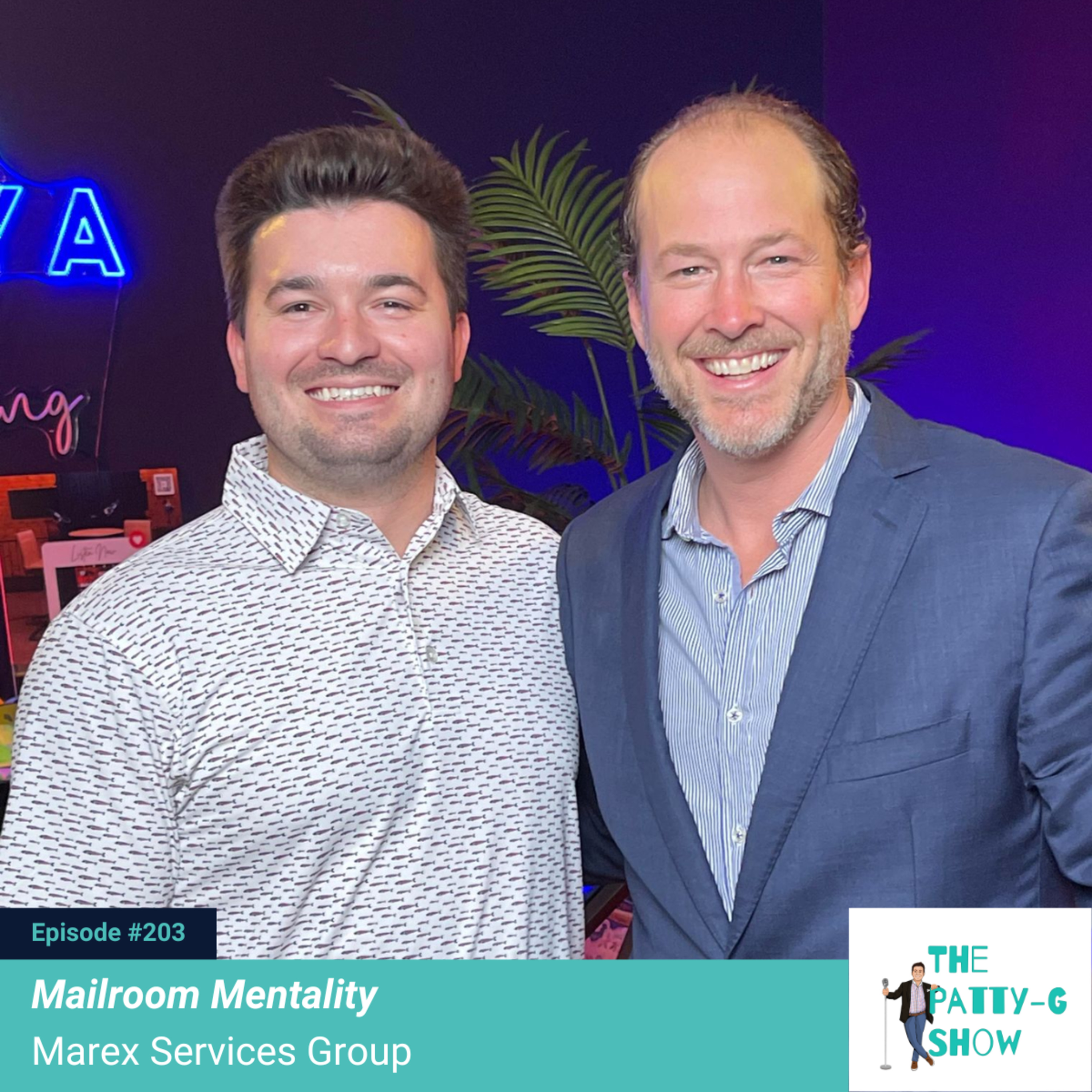 Mailroom Mentality | The Patty-G Show EP. 203 episode artwork