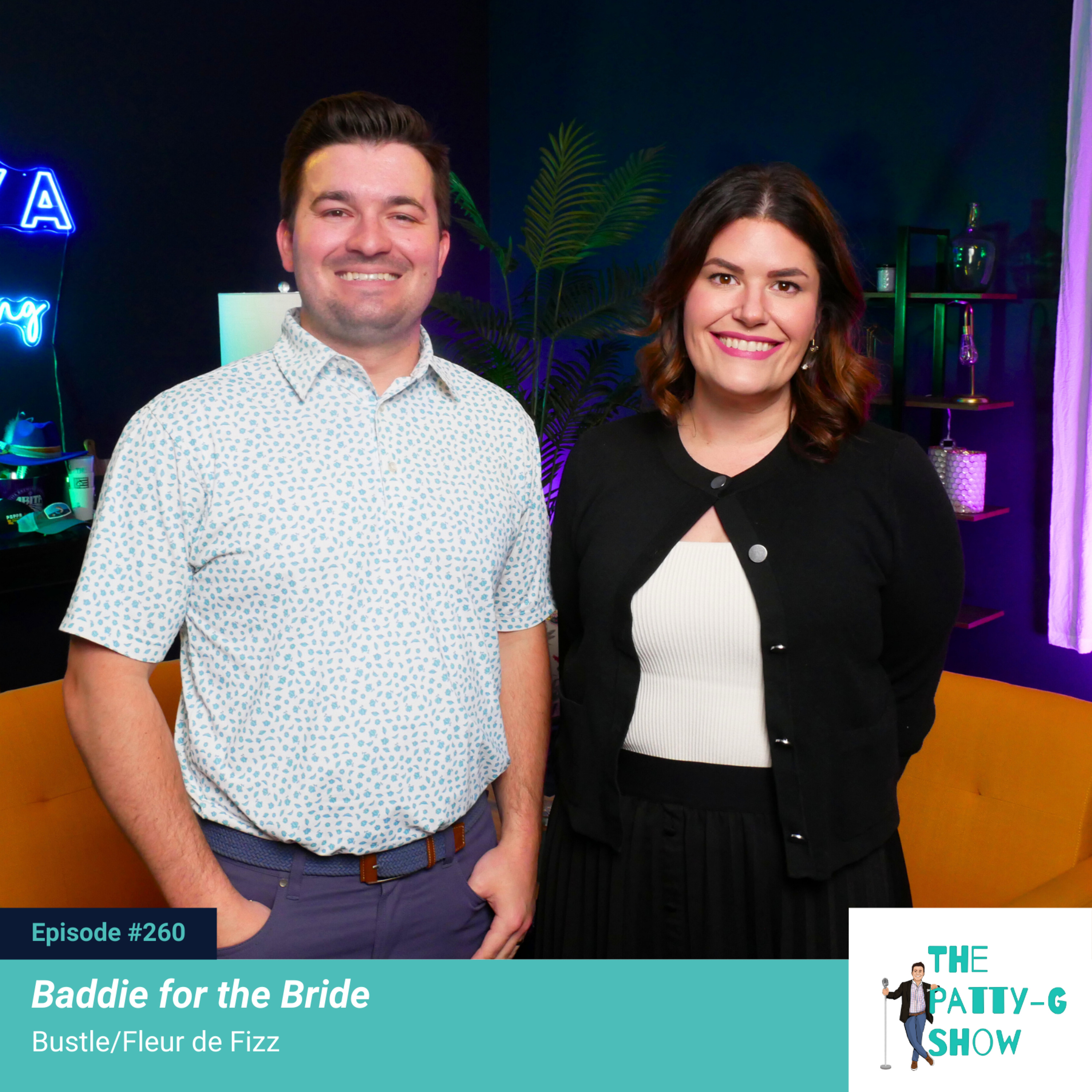 Baddie for the Bride | The Patty-G Show EP. 260