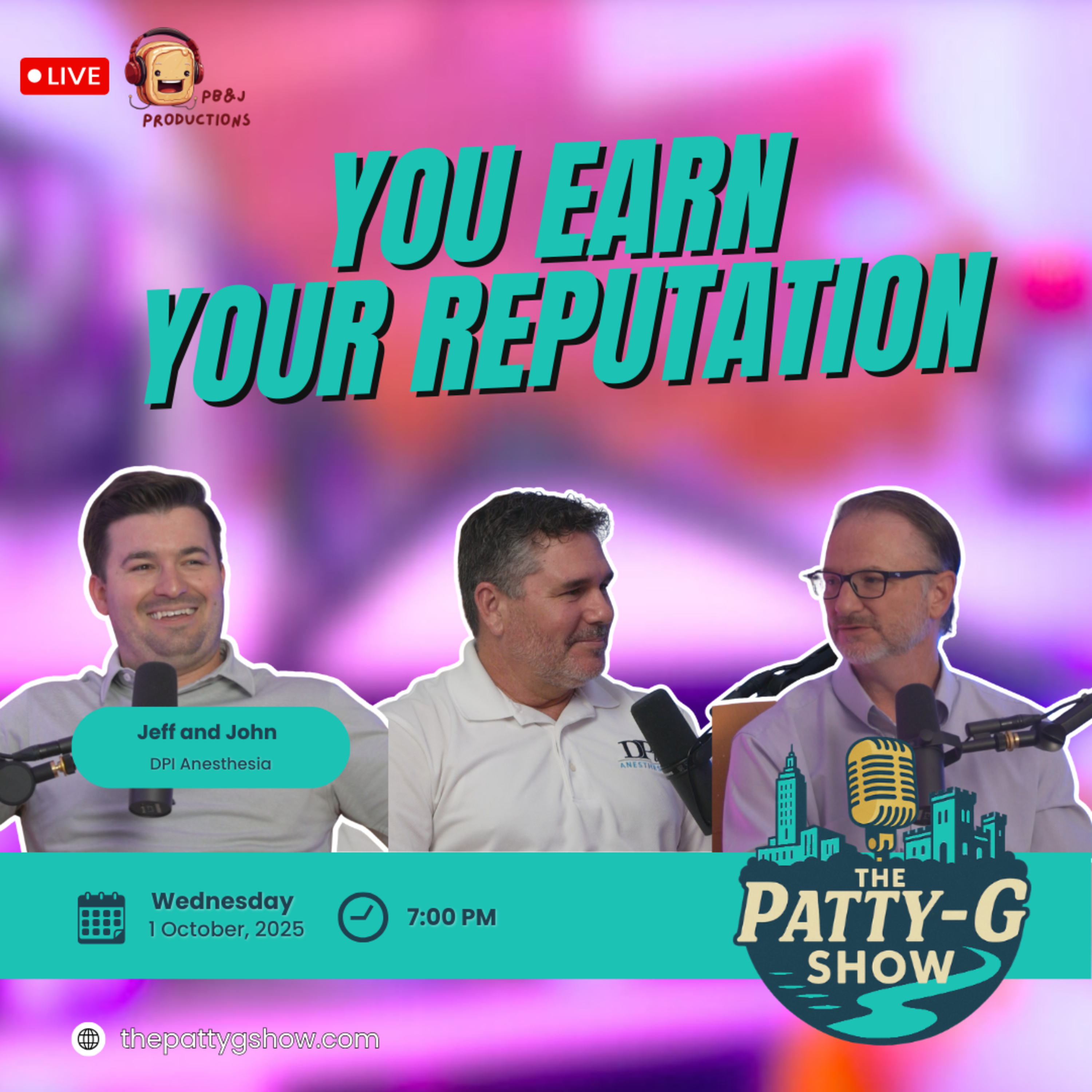You Earn Your Reputation | The Patty-G Show EP. 288