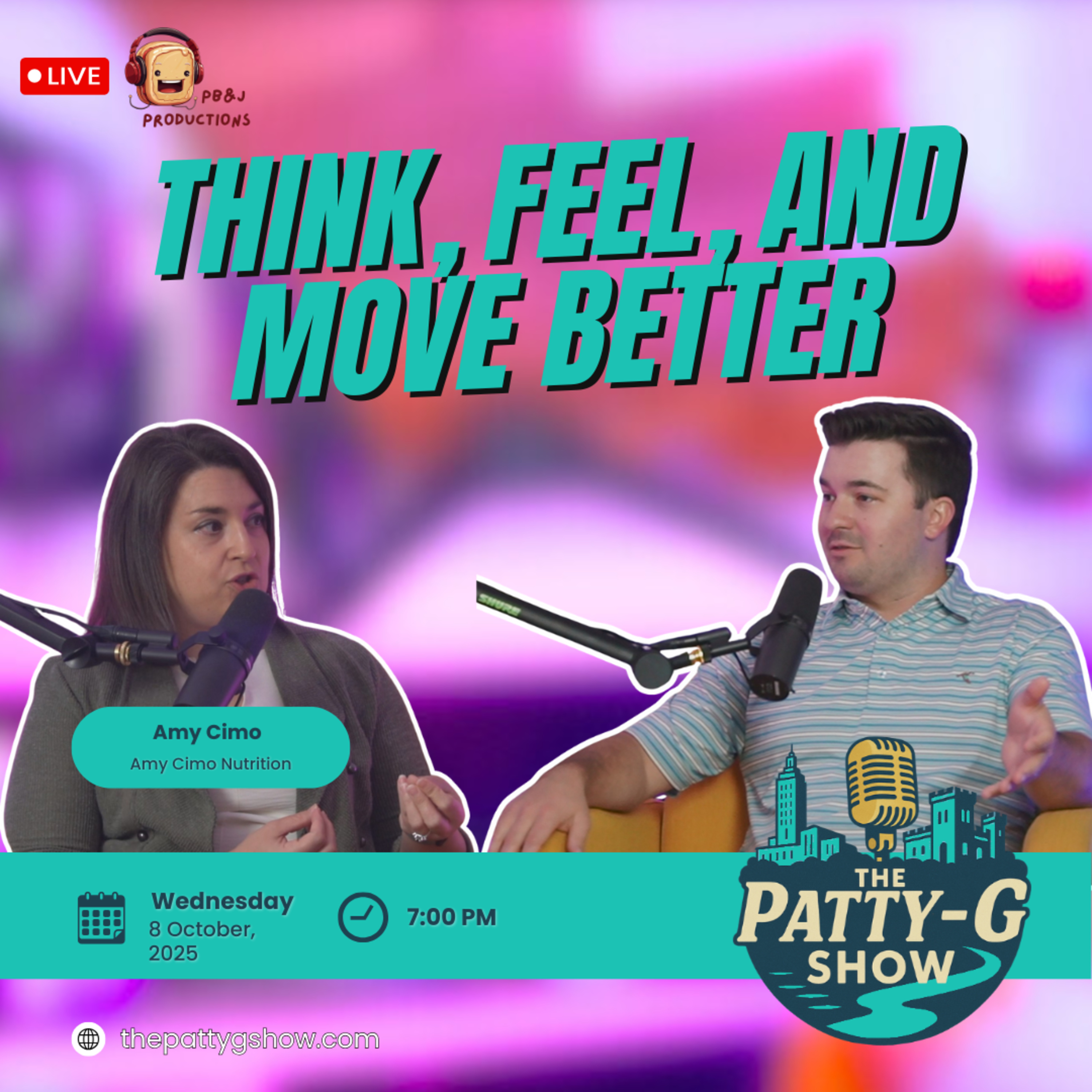 Think, Feel, and Move Better | The Patty-G Show EP. 289