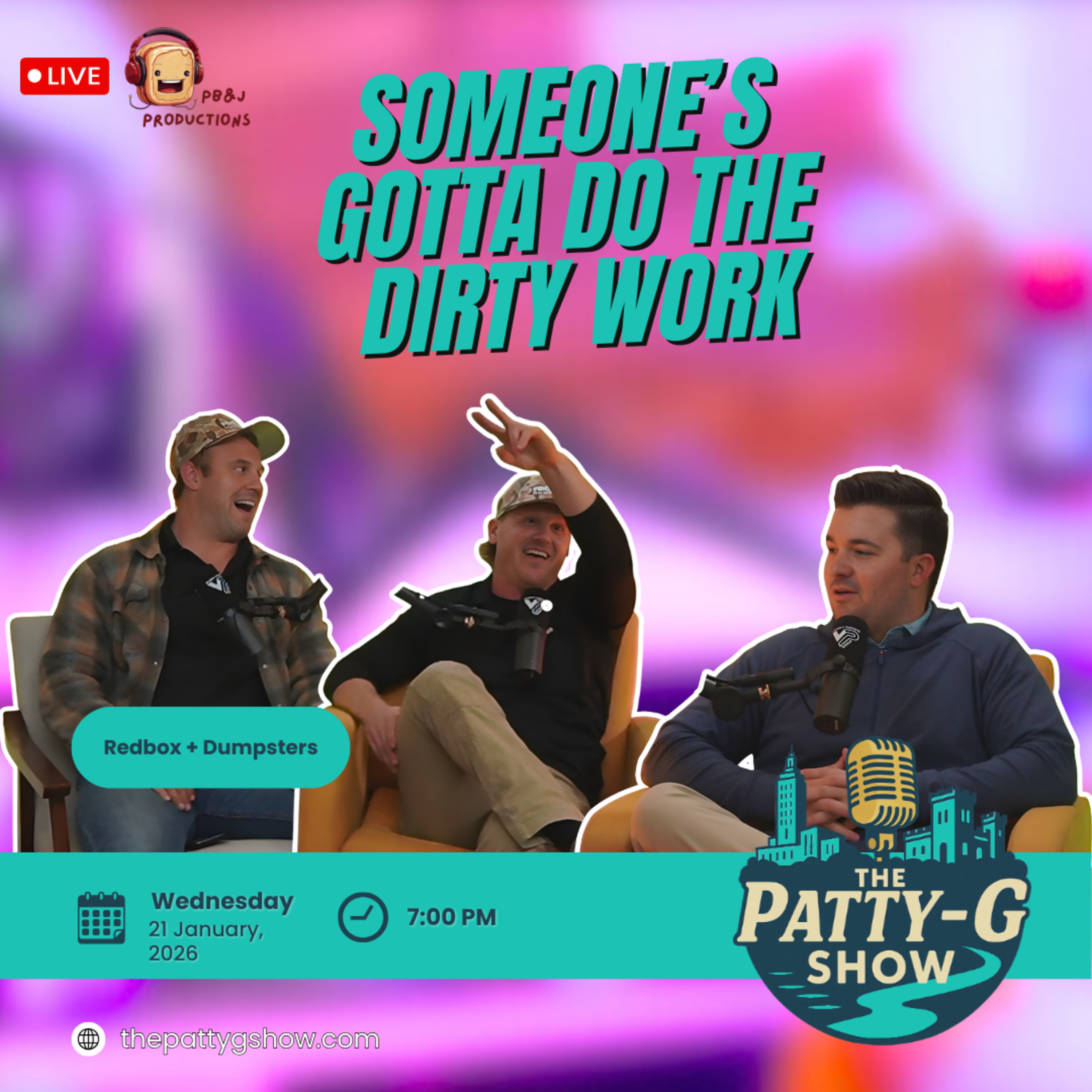 Someone's Gotta Do the Dirty Work | The Patty-G Show EP. 303