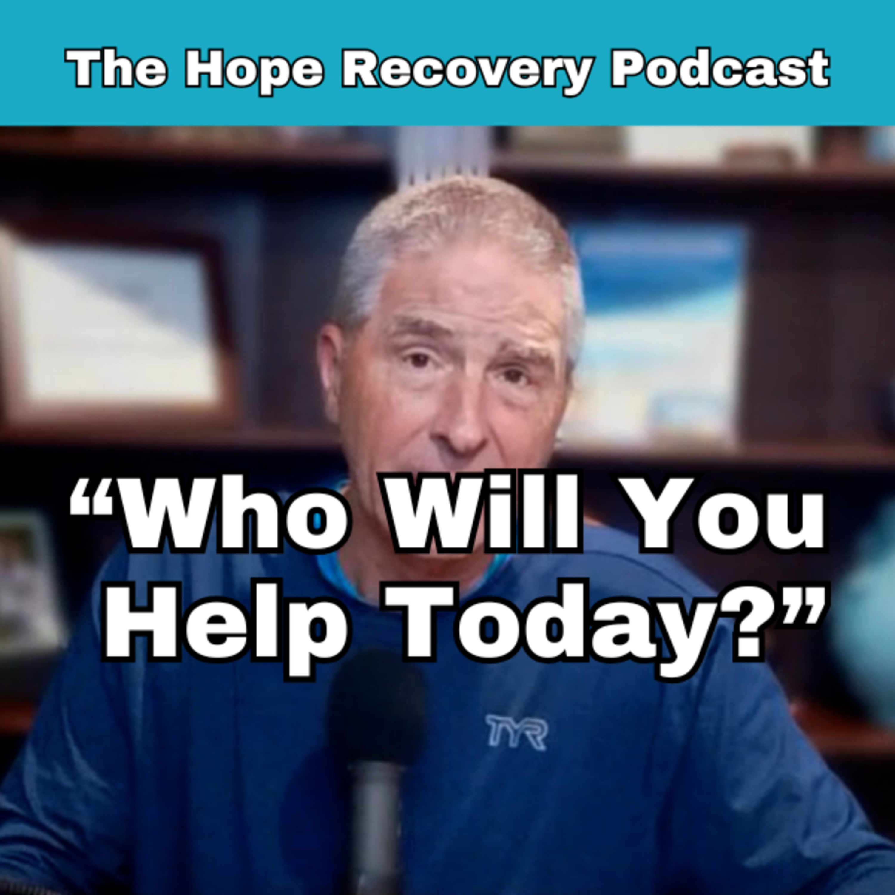 The Hope Recovery Podcast