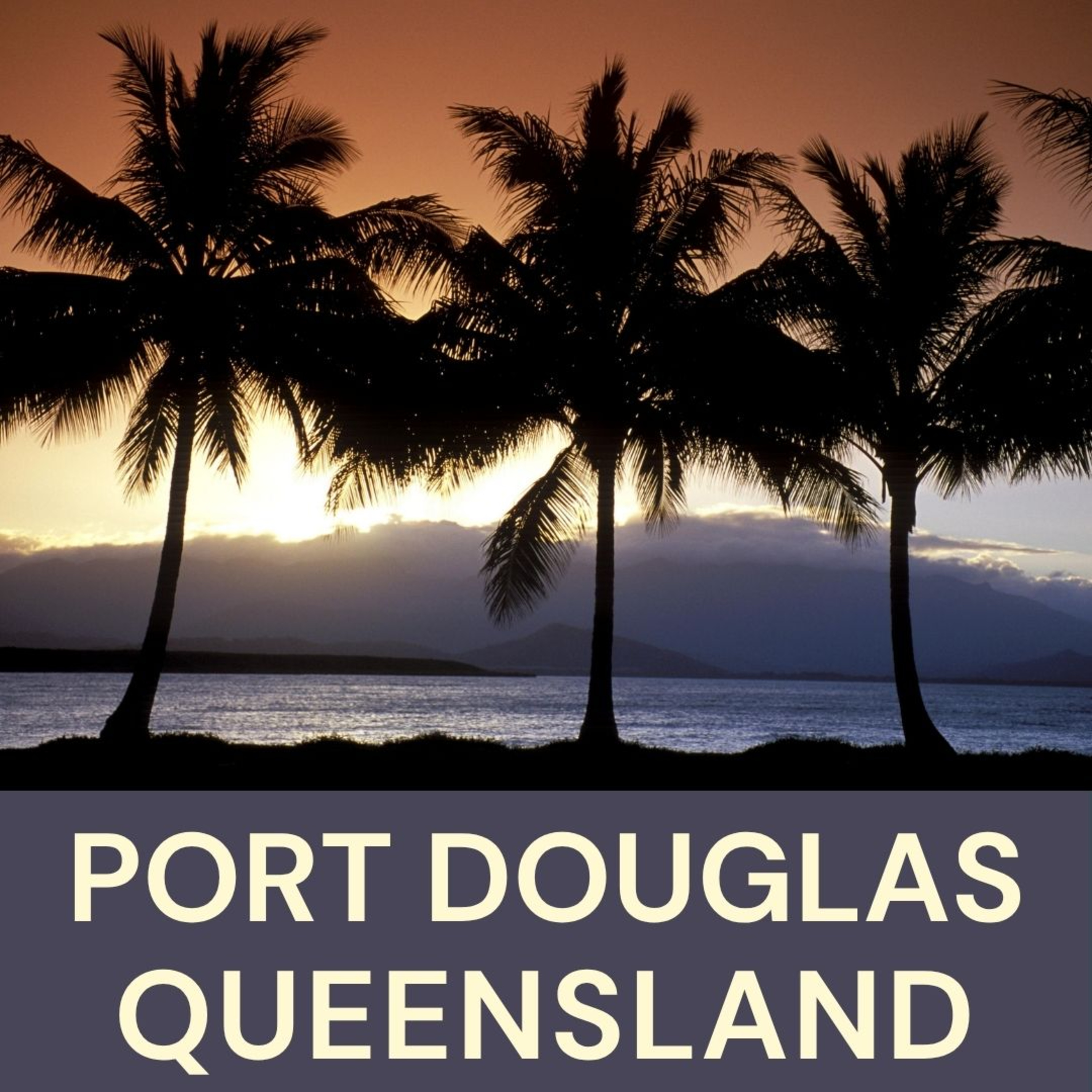 150. Port Douglas. Complete travel guide to Port Douglas in Far North Queensland episode artwork