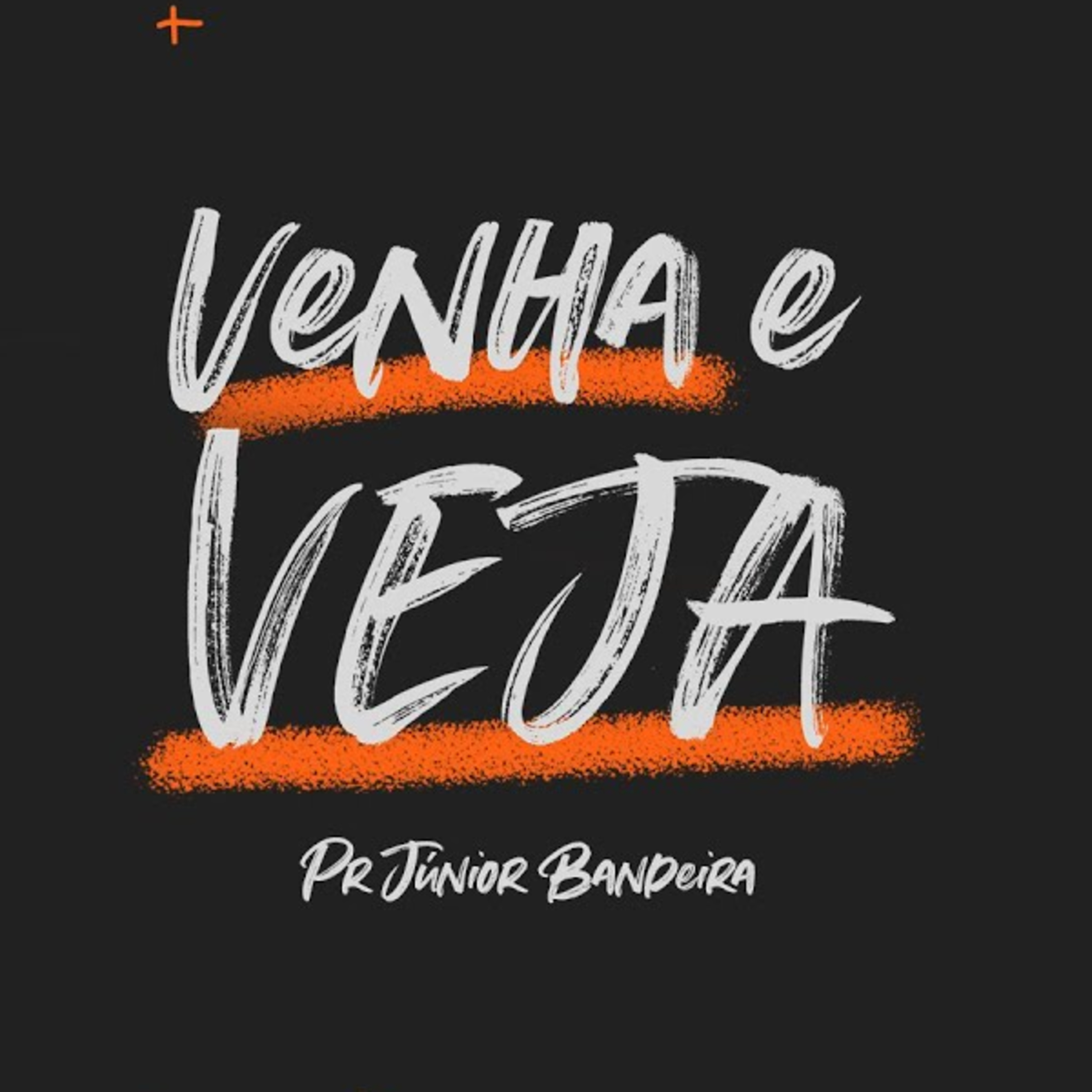 VENHA E VEJA - PR JR BANDEIRA episode artwork