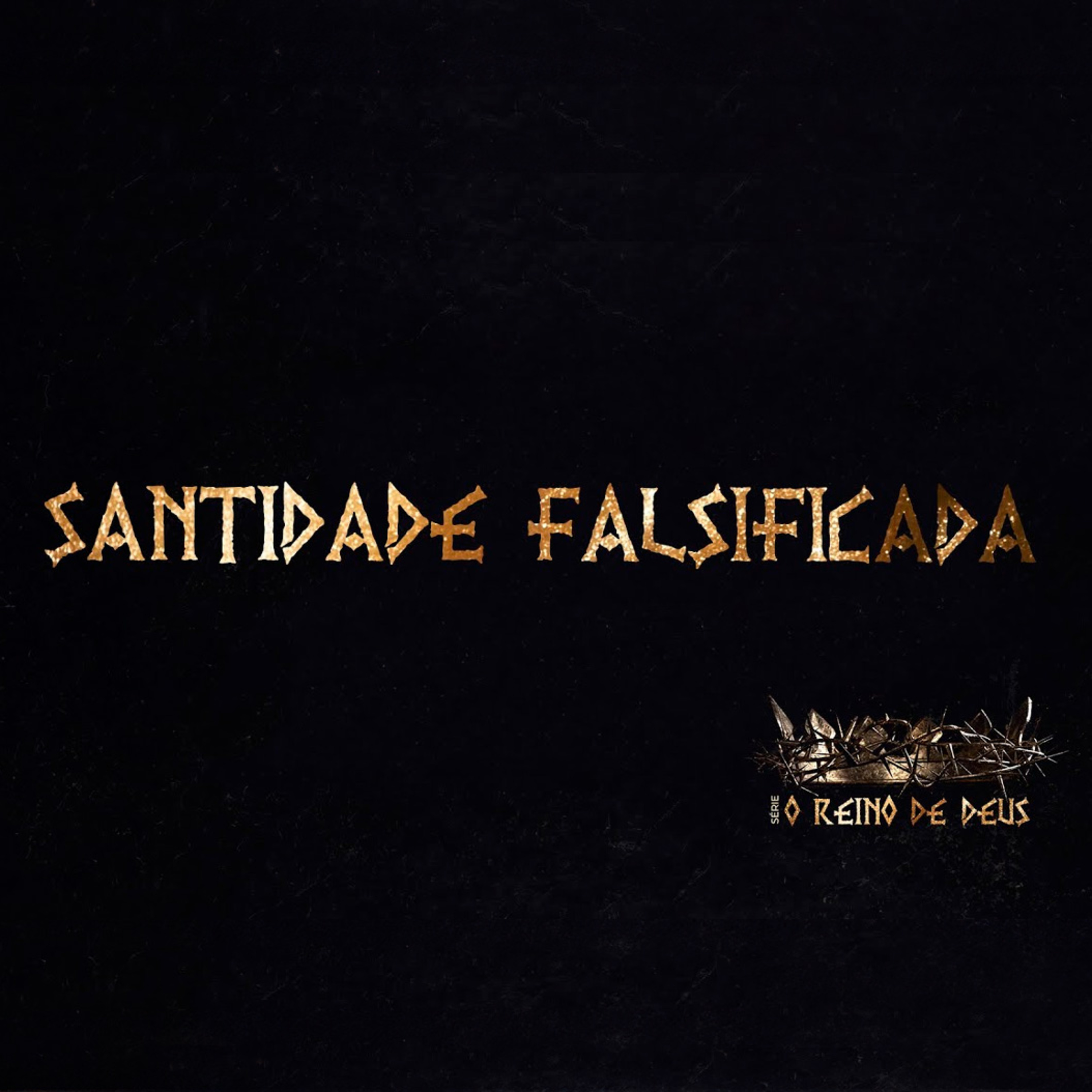 SÉRIE: O REINO DE DEUS - SANTIDADE FALSIFICADA - PR RICARDO MASSAY episode artwork
