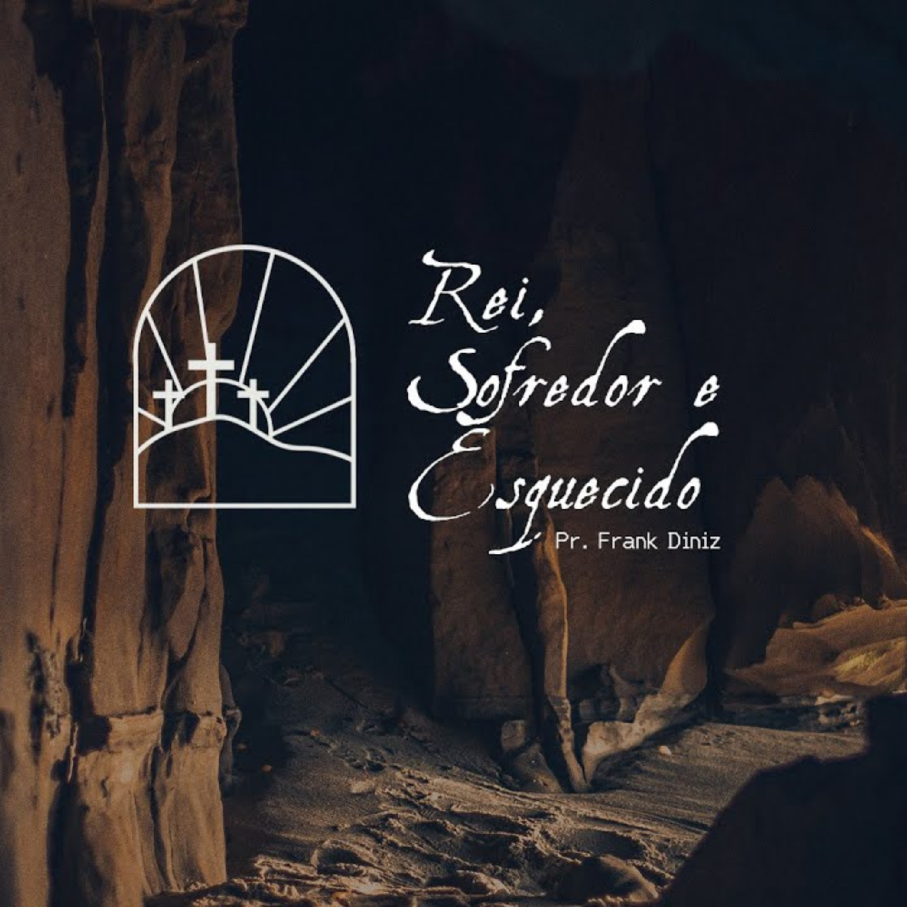 REI, SOFREDOR E ESQUECIDO - PR FRANK DINIZ episode artwork