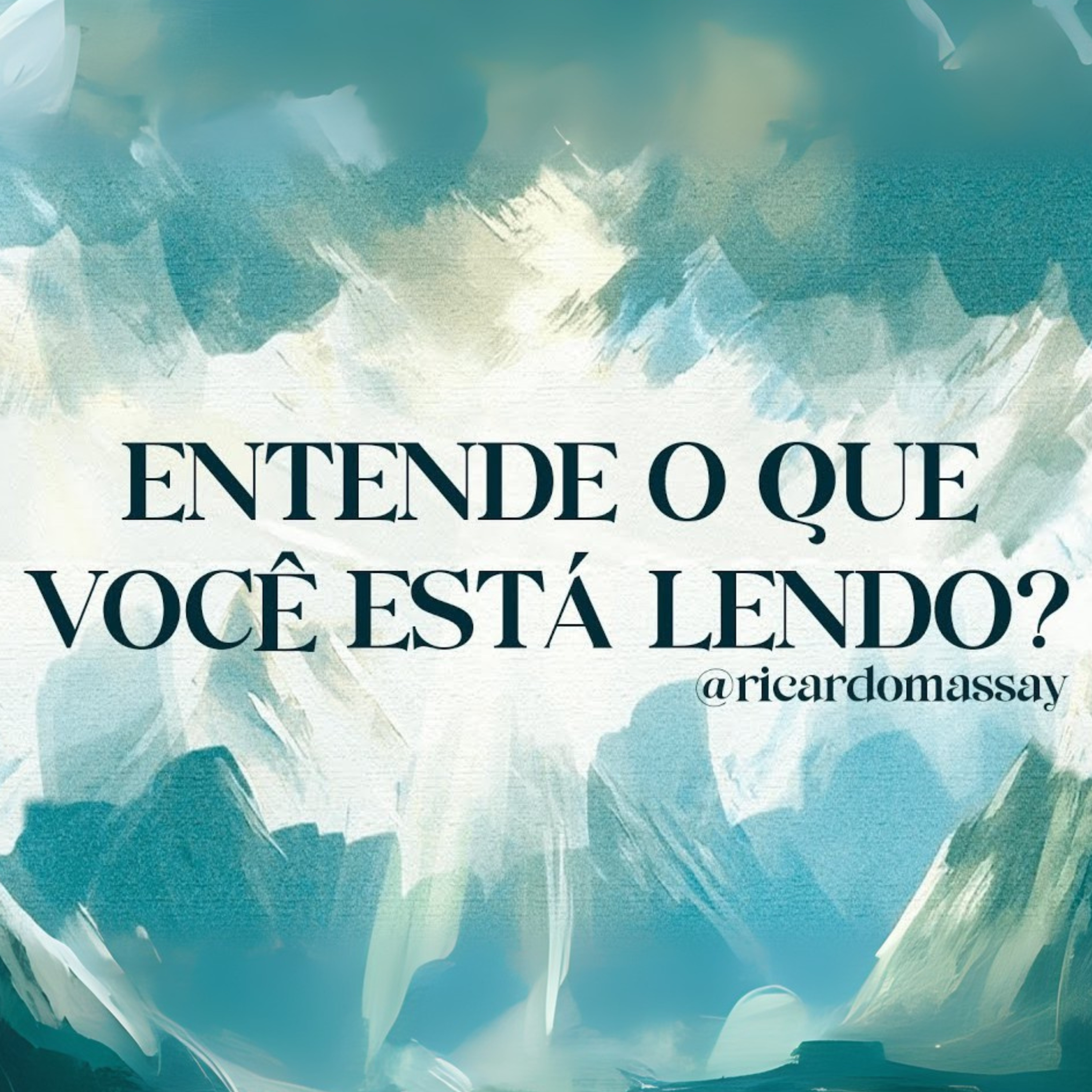 ENTENDE O QUE ESTÁ LENDO_ PR RICARDO MASSAY episode artwork