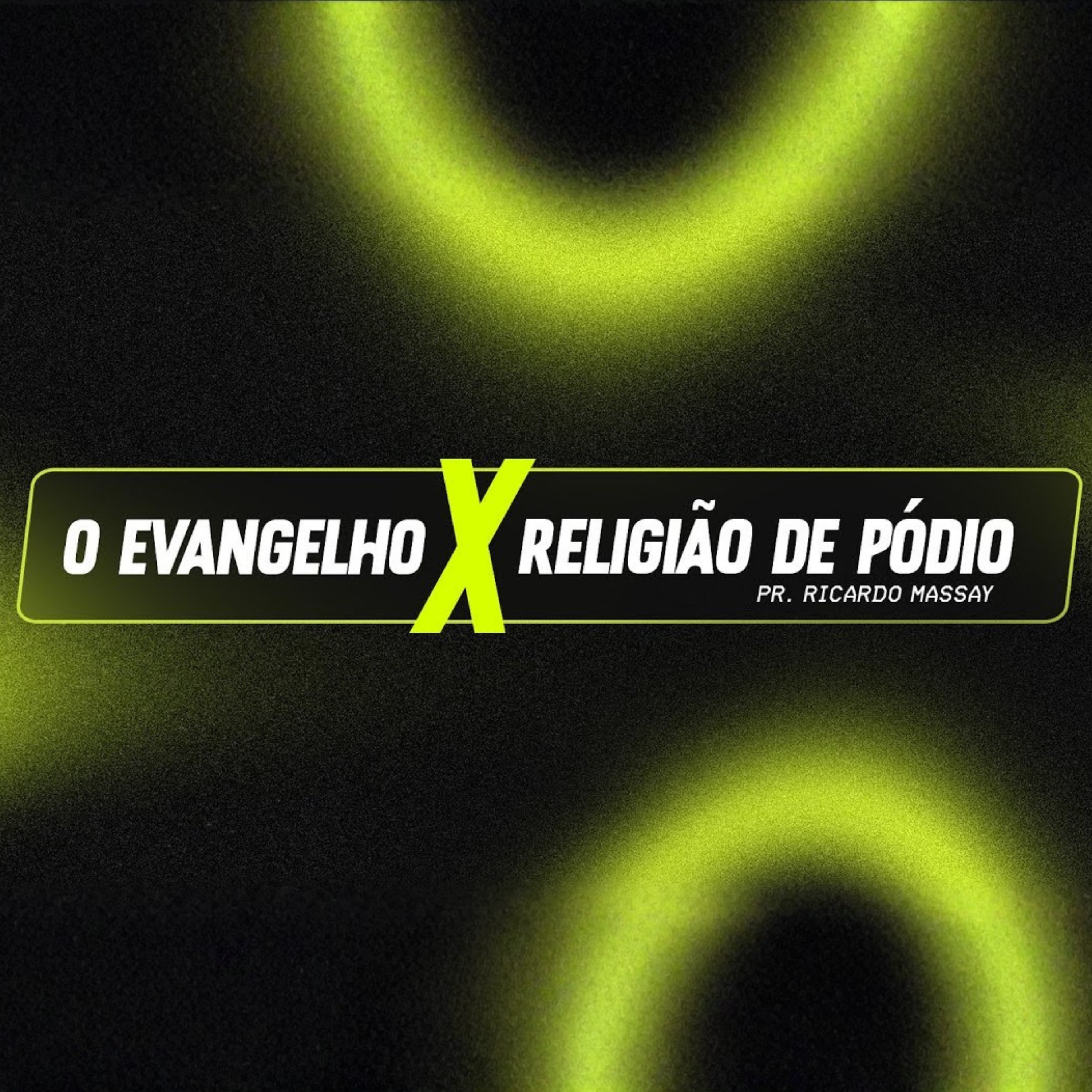 O EVANGELHO X RELIGIÃO DE PÓDIO - PR RICARDO MASSAY episode artwork