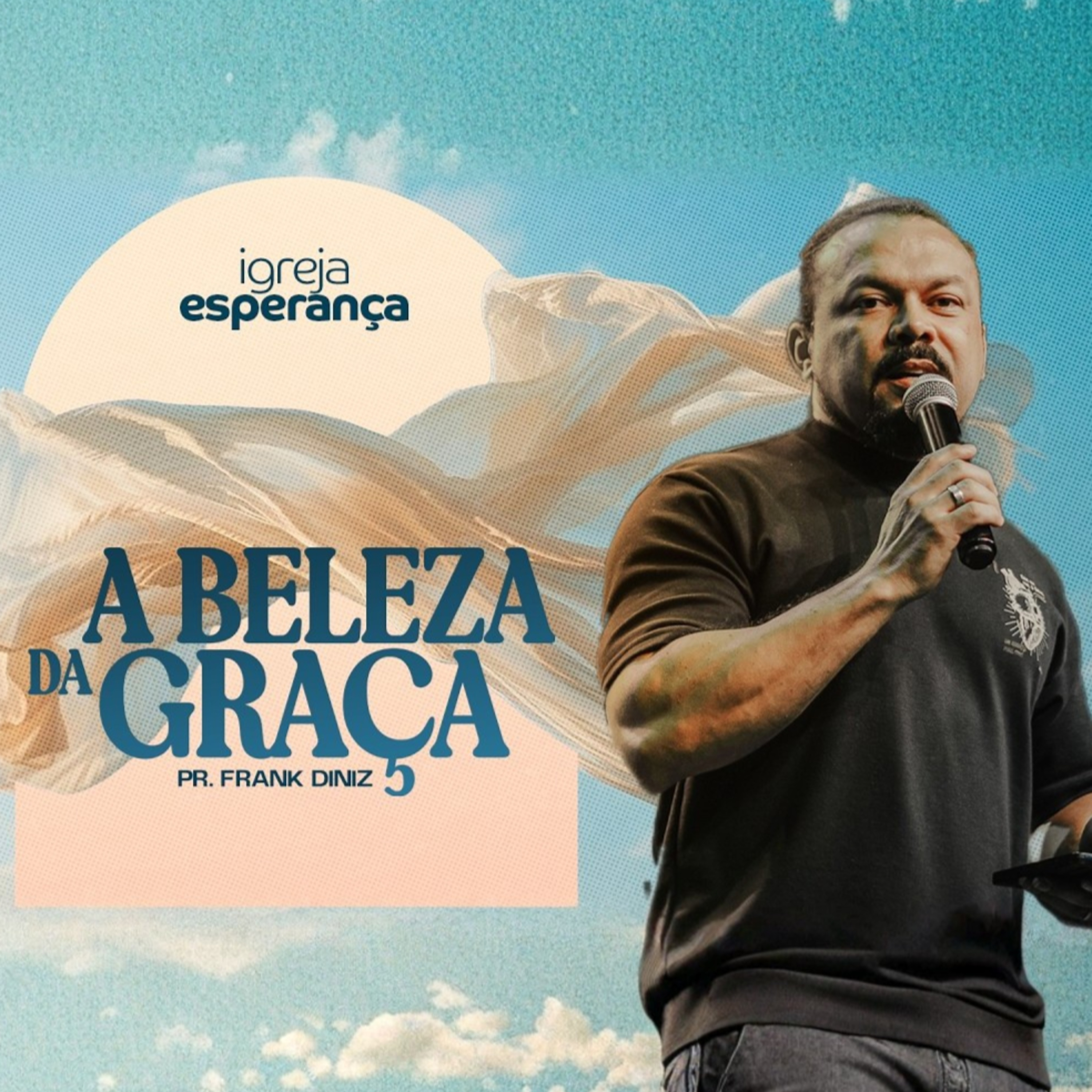 A BELEZA DA GRAÇA - PR FRANK DINIZ episode artwork