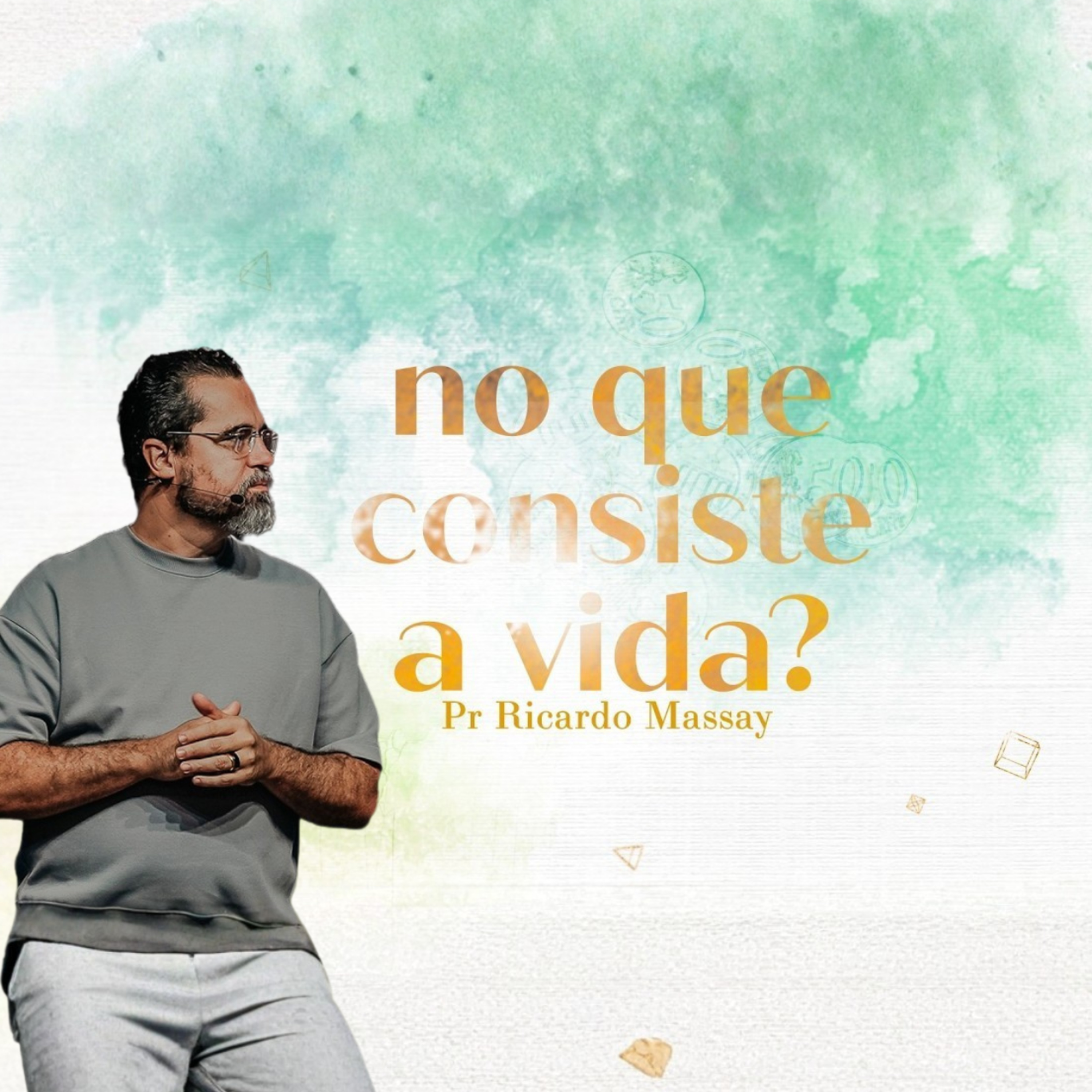 NO QUE CONSISTE A VIDA? PR RICARDO MASSAY episode artwork