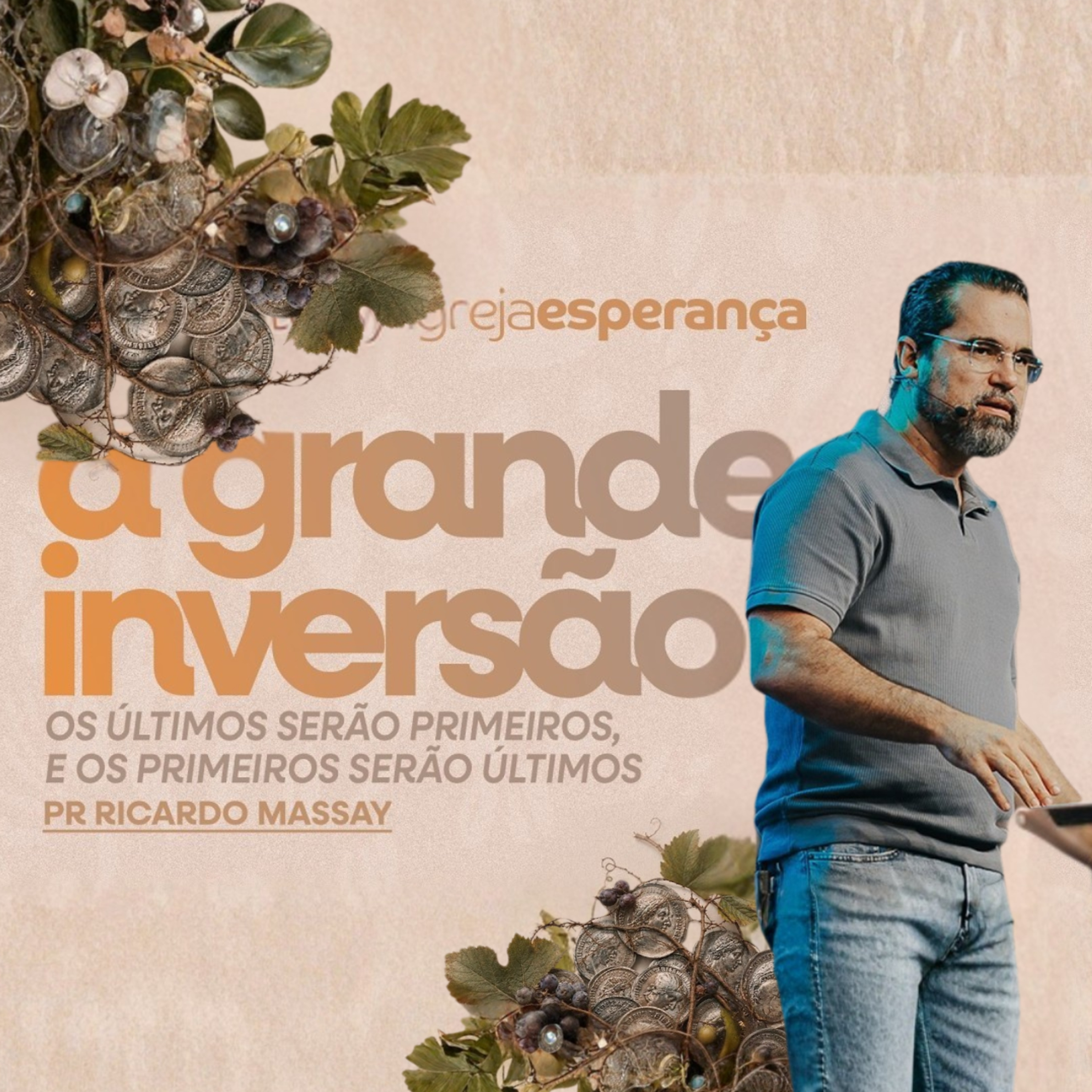 A GRANDE INVERSÃO-OS ÚLTIMOS SERÃO OS PRIMEIROS E OS PRIMEIROS SERÃO OS ÚLTIMOS - PR RICARDO MASSAY episode artwork