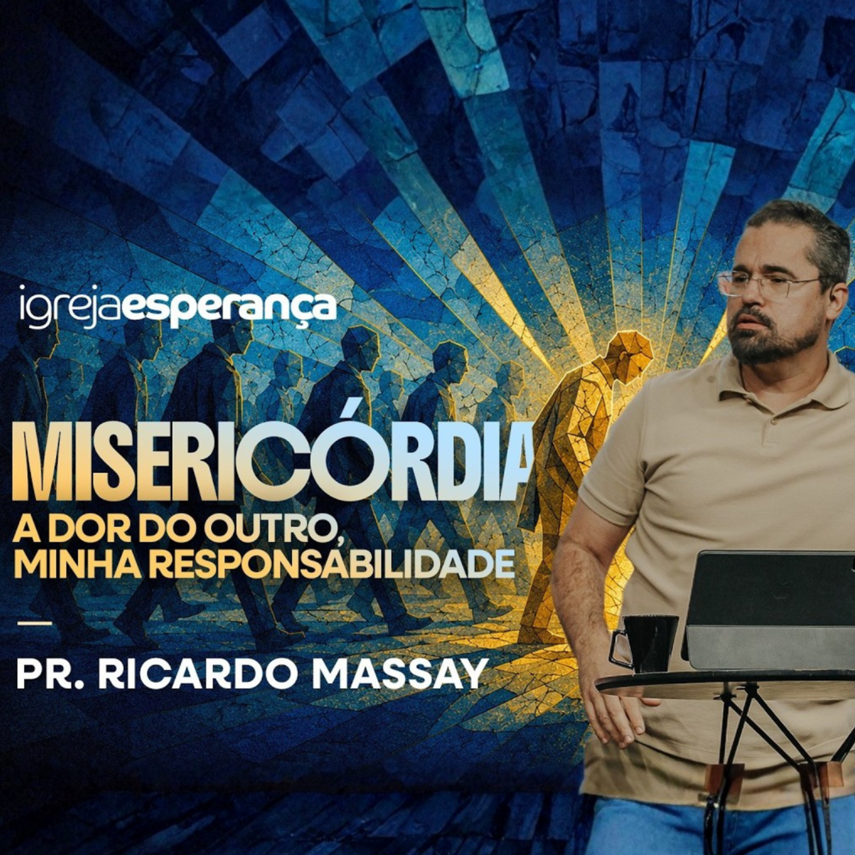 MISERICÓRDIA: A DOR DO OUTRO, MINHA RESPONSABILIDADE - PR RICARDO MASSAY episode artwork