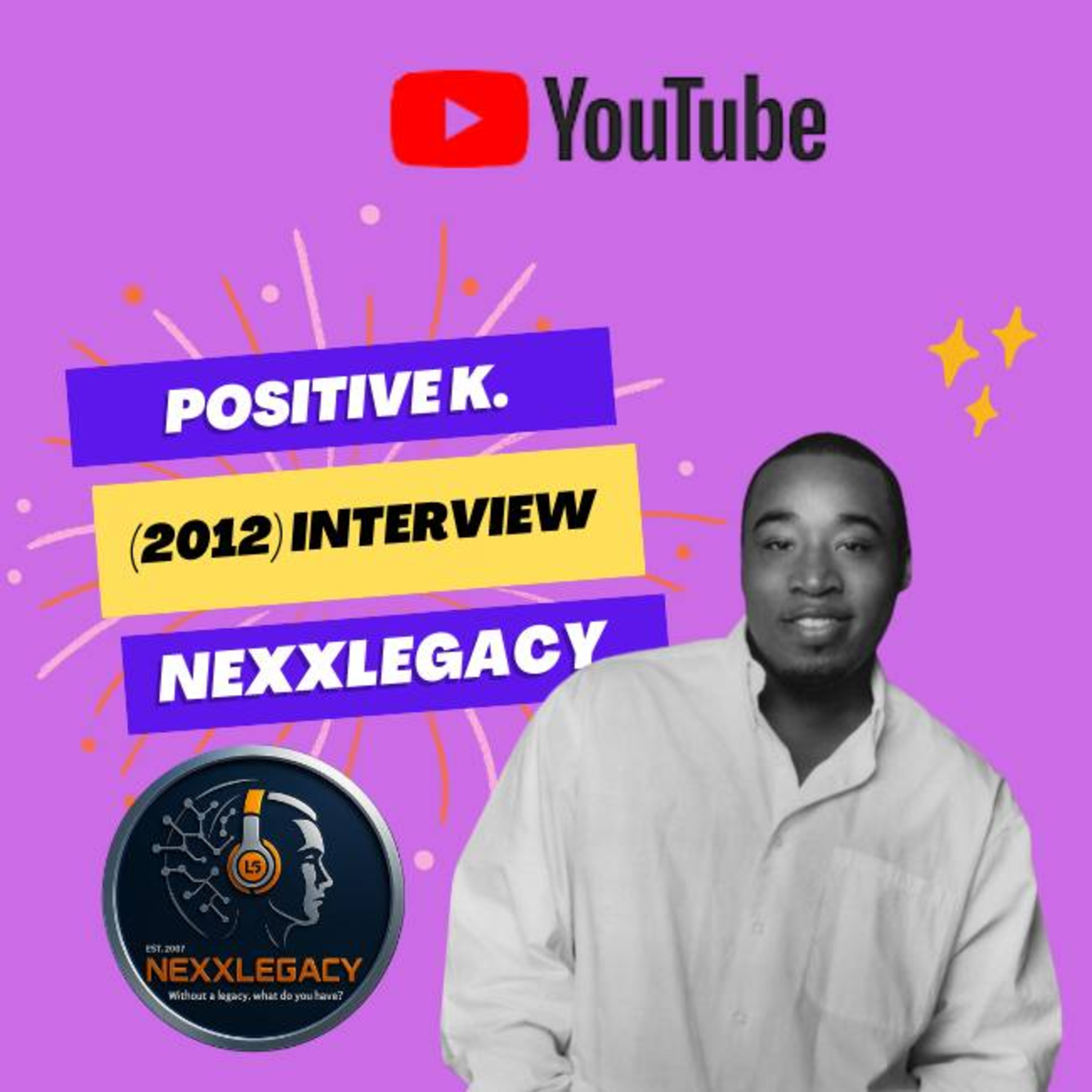 Positive K. Said: What's yo man gotta do with me? (2012)