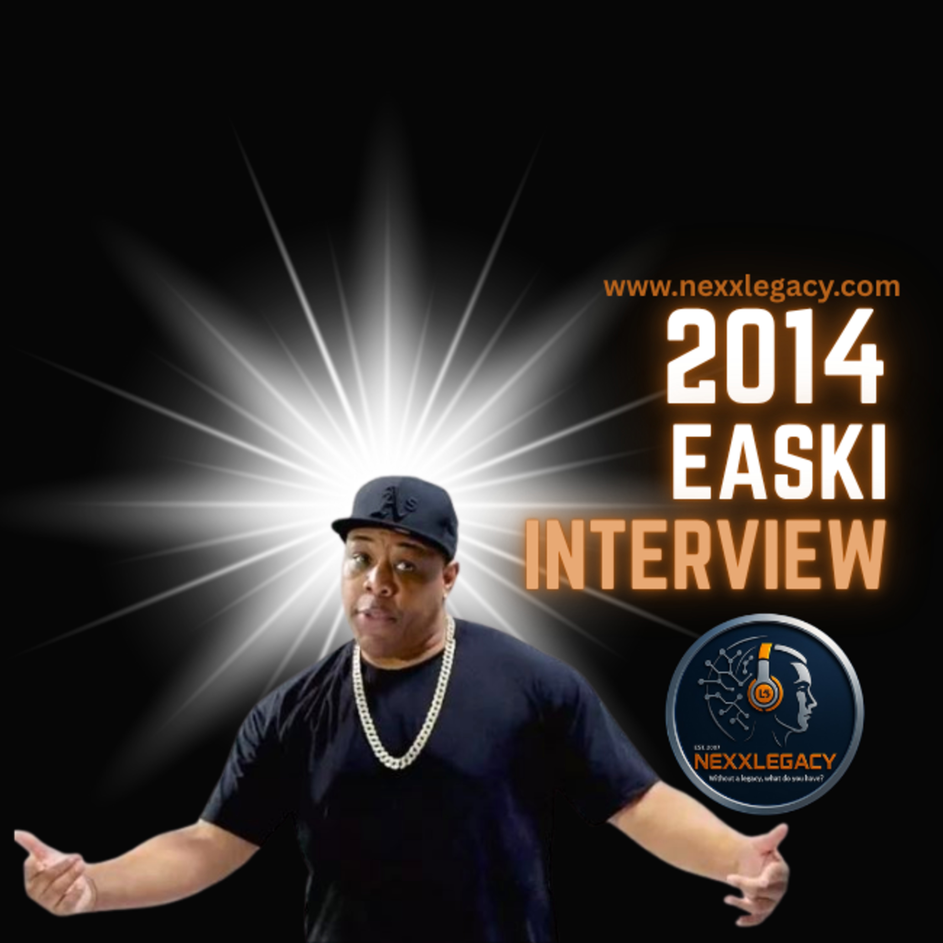 The Almighty EASKI on Nexxlegacy (2014)