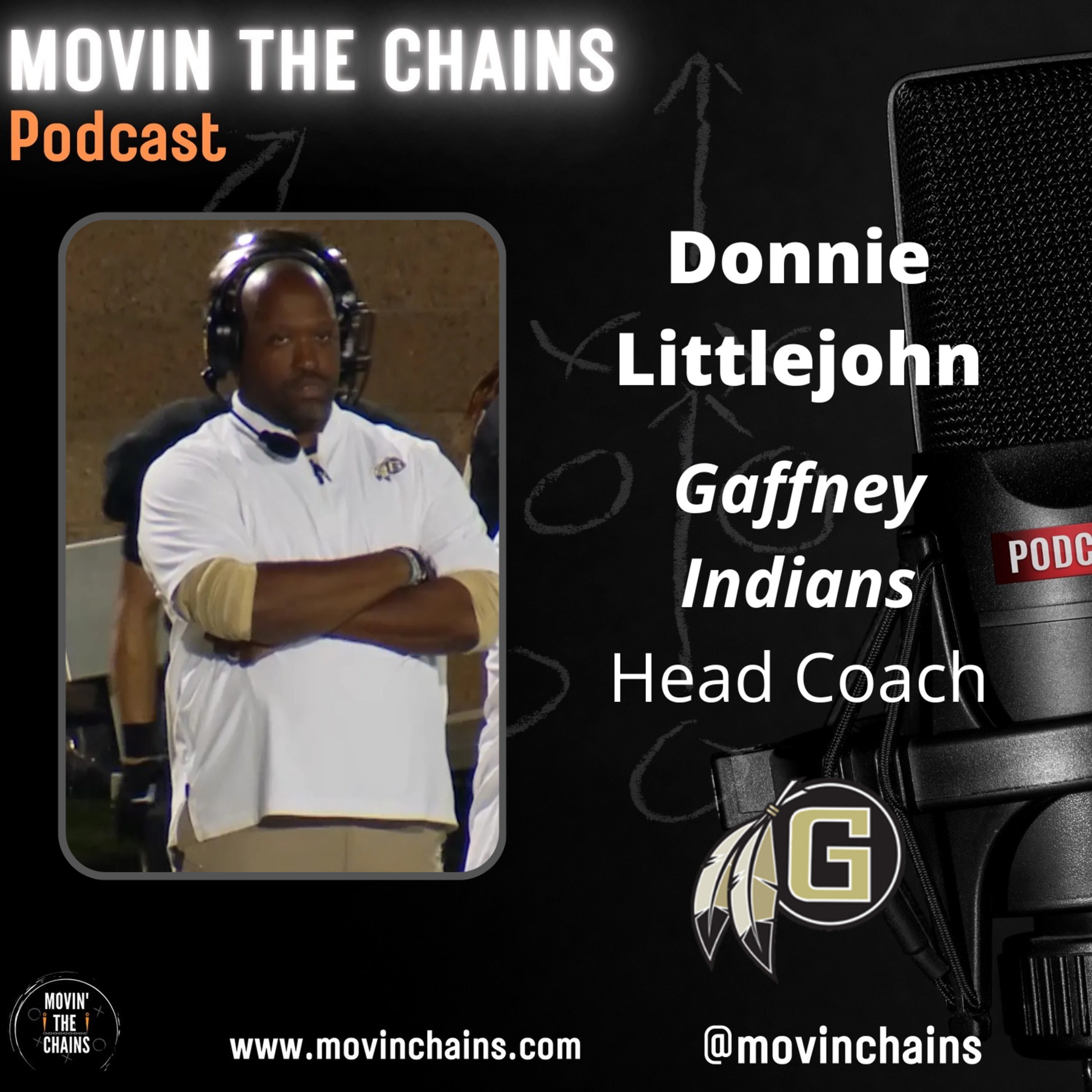 Donnie Littlejohn - Gaffney Indians NEW Head Coach - Exclusive Interview with Movin' The Chains episode artwork
