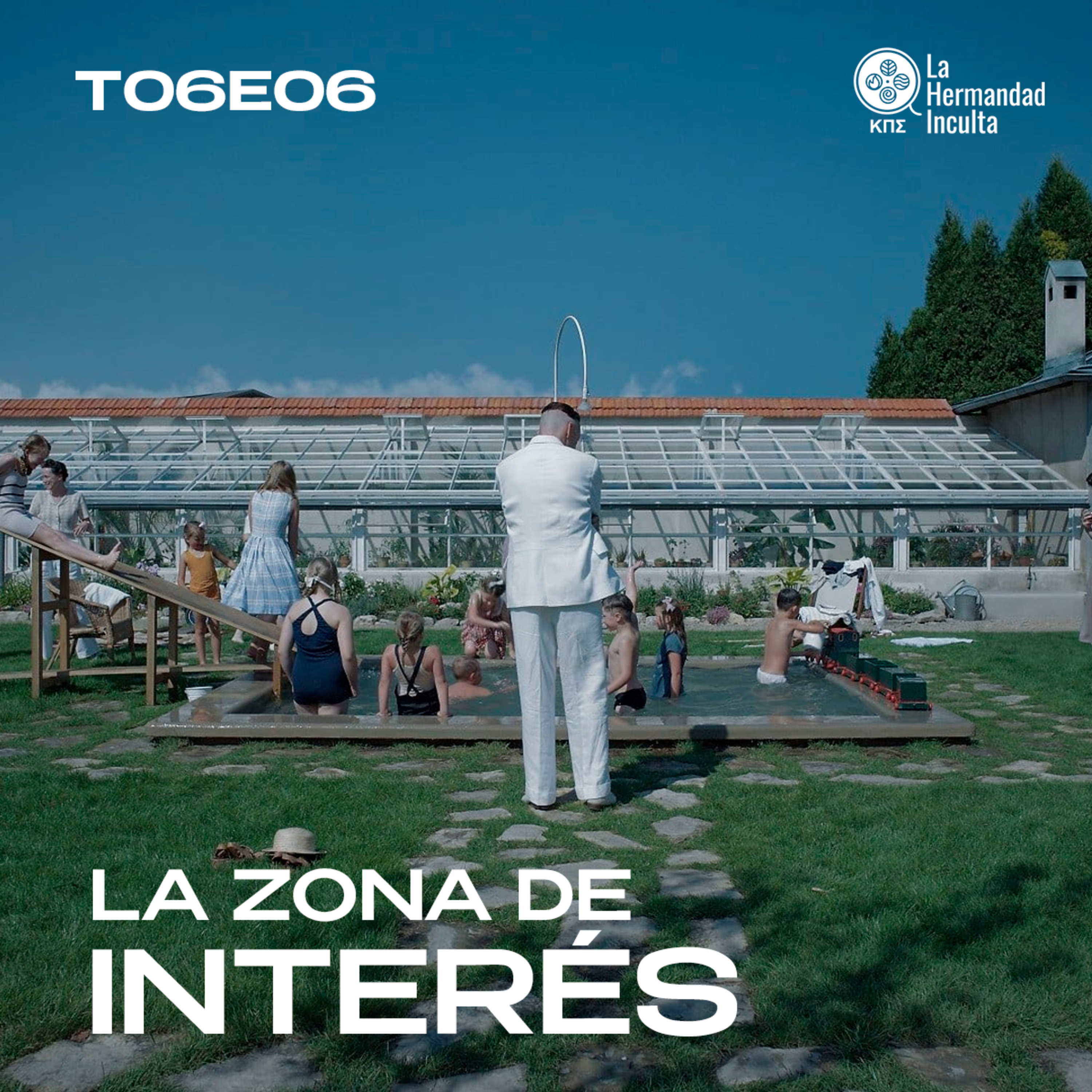 LA ZONA DE INTERÉS, los HORRORES de la ALEMANIA N4Z! | Reseña #TheZoneOfInterest | #T06E06 episode artwork