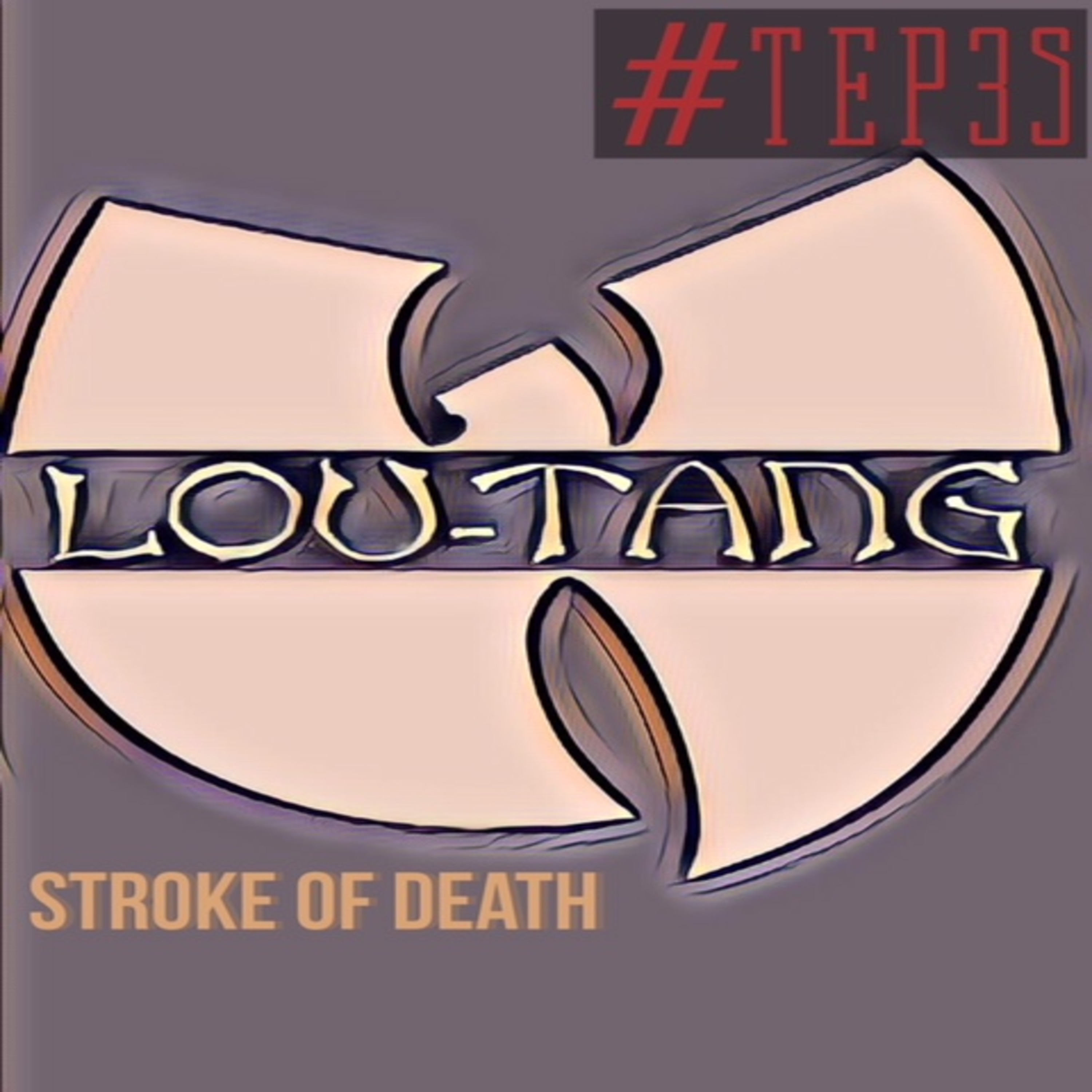 Episode 35 of The Everything Podcast STROKE OF DEATH/Wu Tang Forever (Kinda) STATE OF NY SPORTS/BLACK PANTHER episode artwork